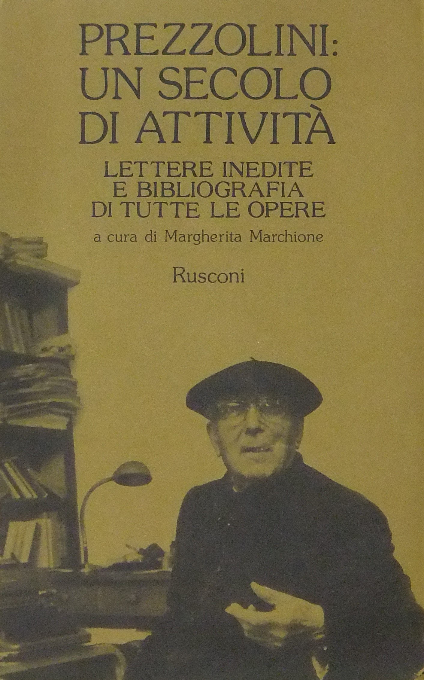 Prezzolini un secolo di attivita. Lettere inedite