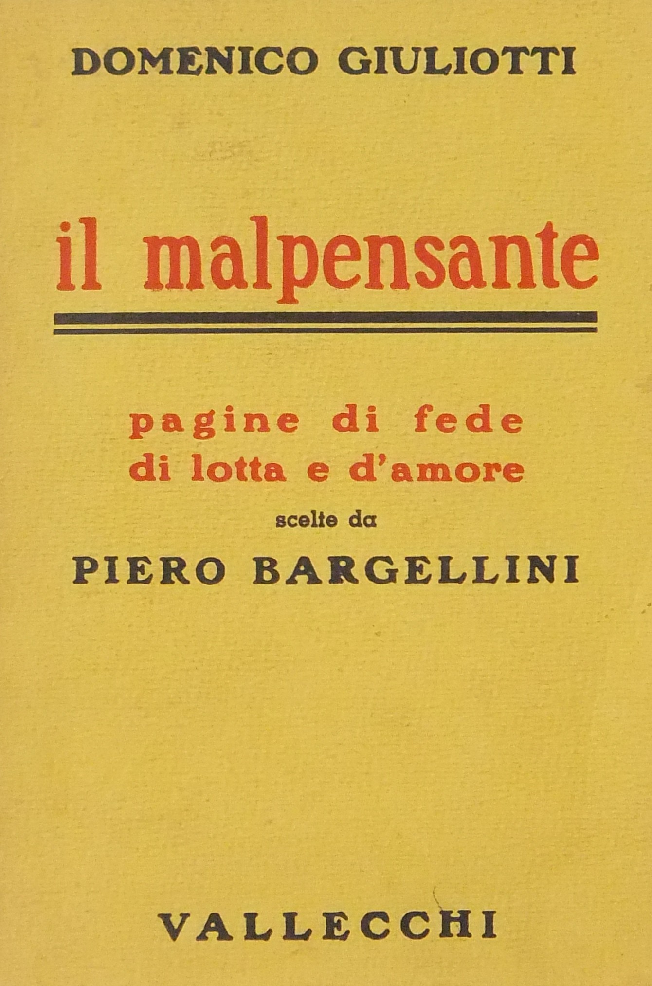 Il malpensante pagine di fede di lotta e d'amore.