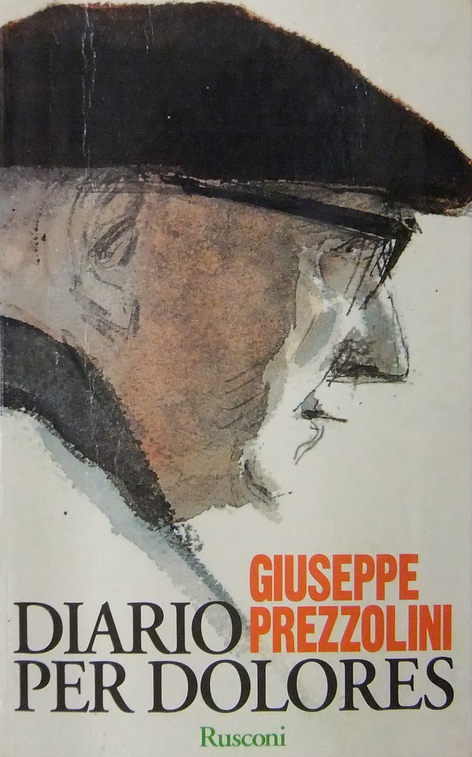 Diario per Dolores. A cura di Giuliano Prezzolini