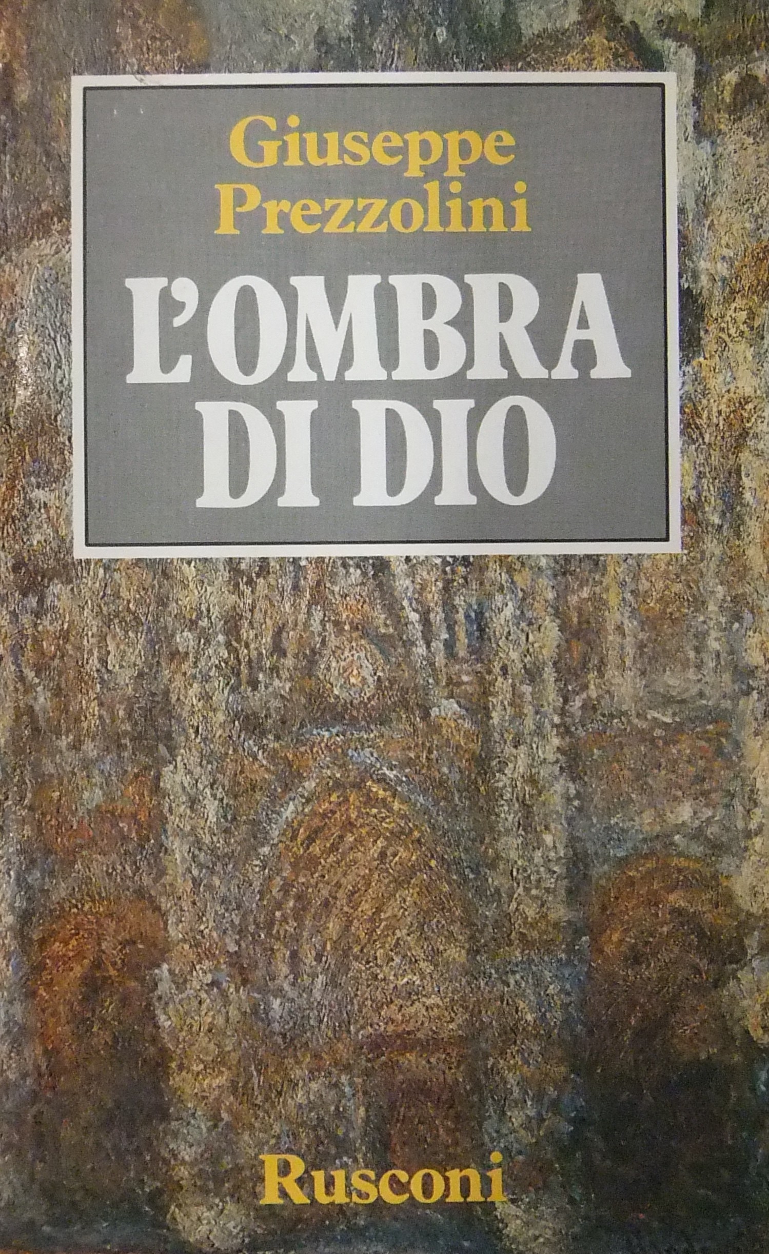 L'ombra di Dio. A cura di Margherita Marchione