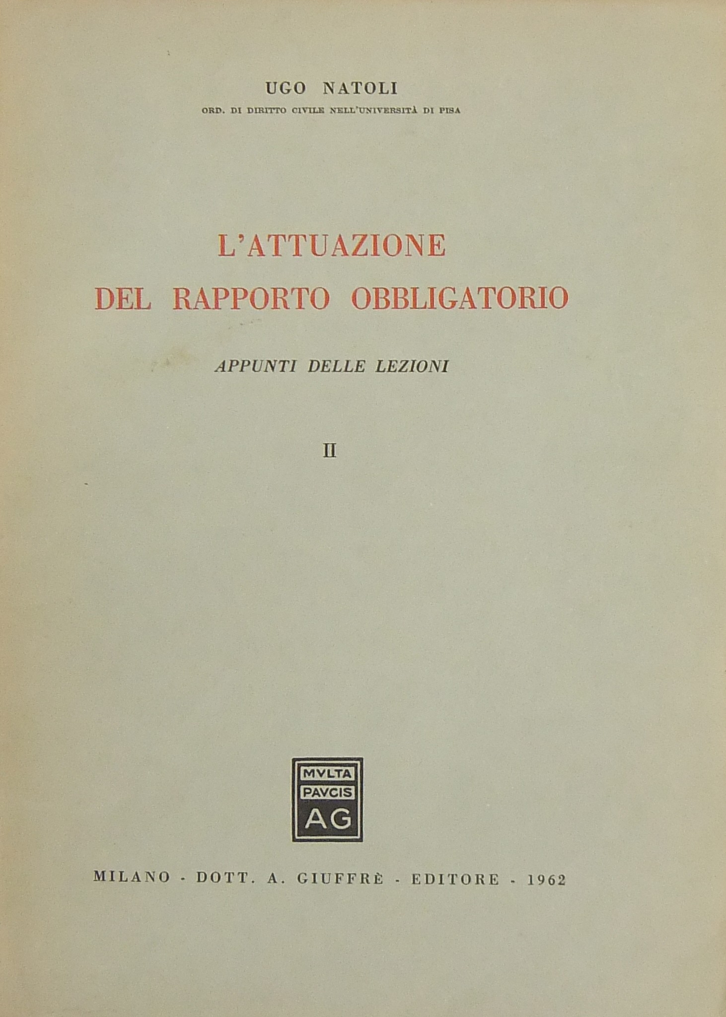 L'attuazione del rapporto obbligatorio. Appunti da