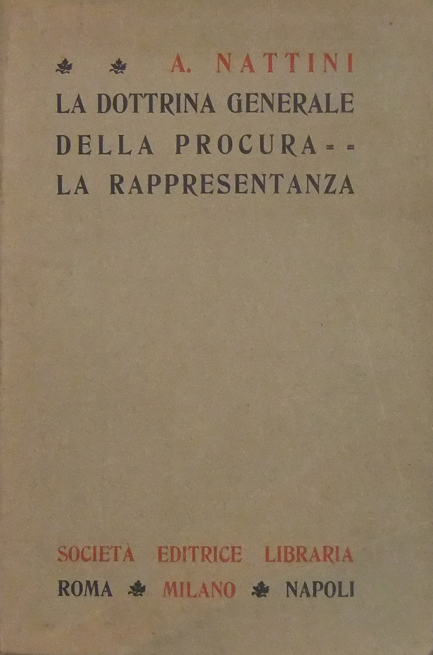 La dottrina generale della procura. La rappresentanza