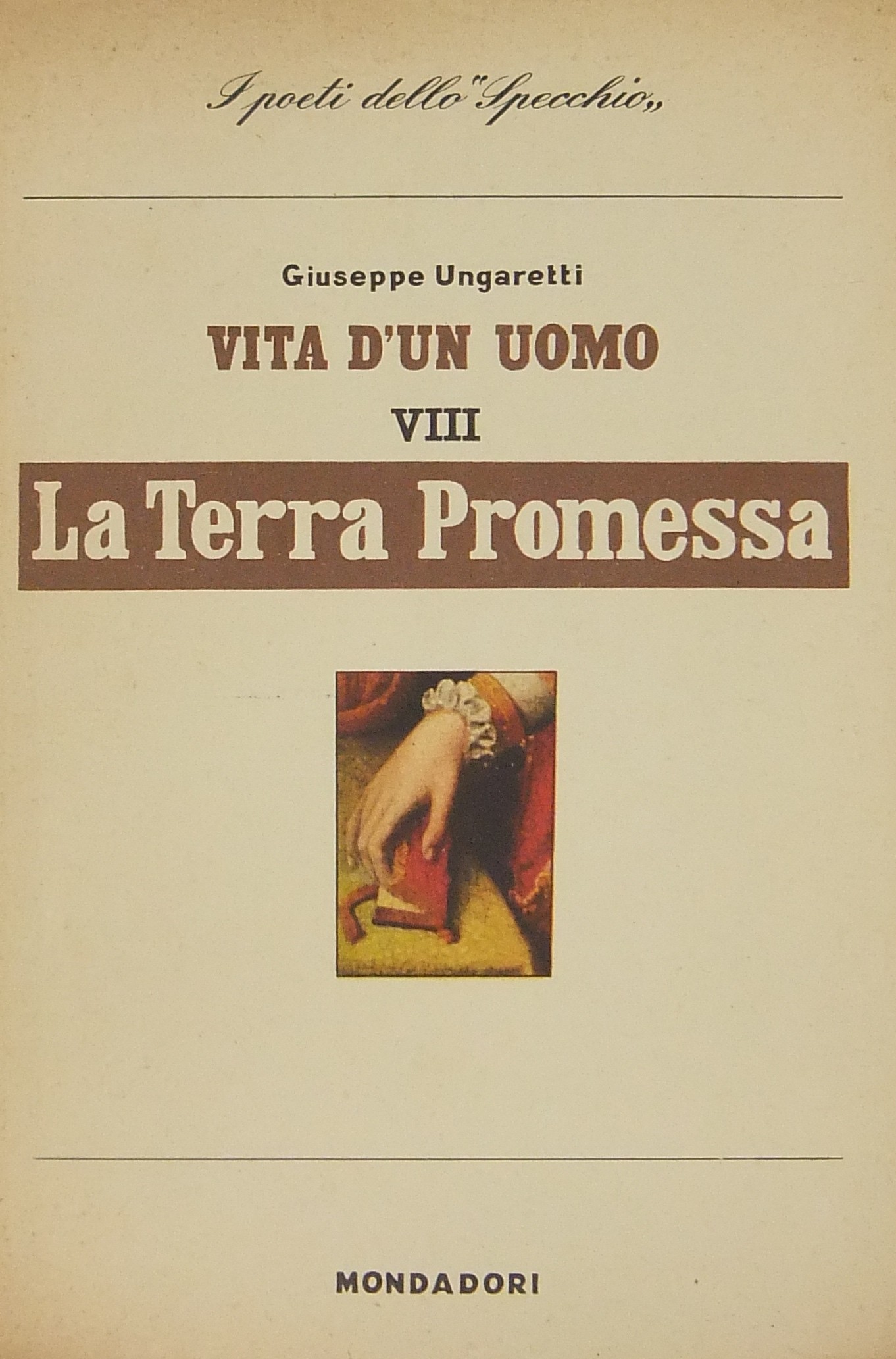 Vita d'un uomo. Vol. VIII - La Terra Promessa. Fra