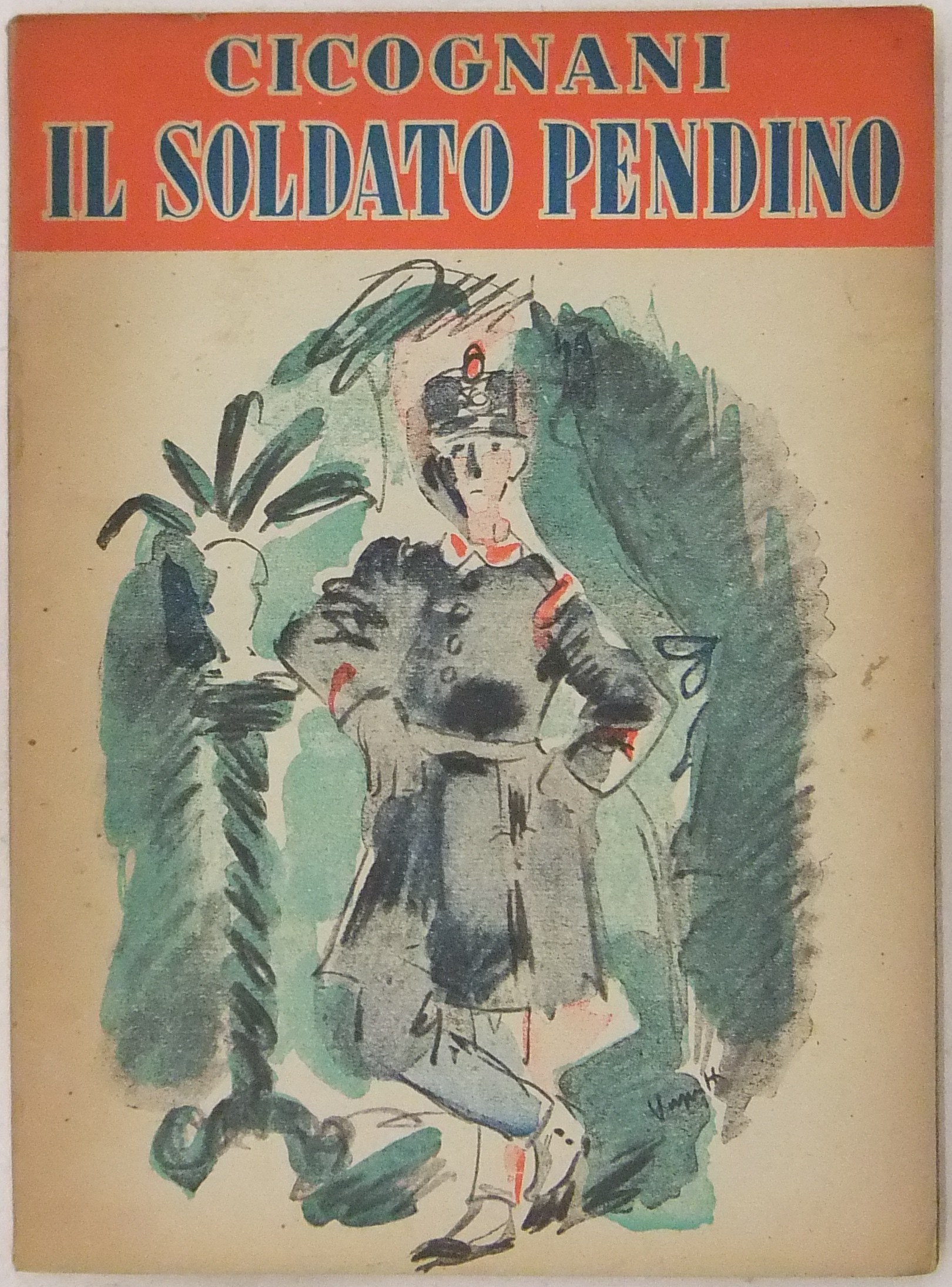 Il soldato Pendino. Illustrato da Gianni Vagnetti