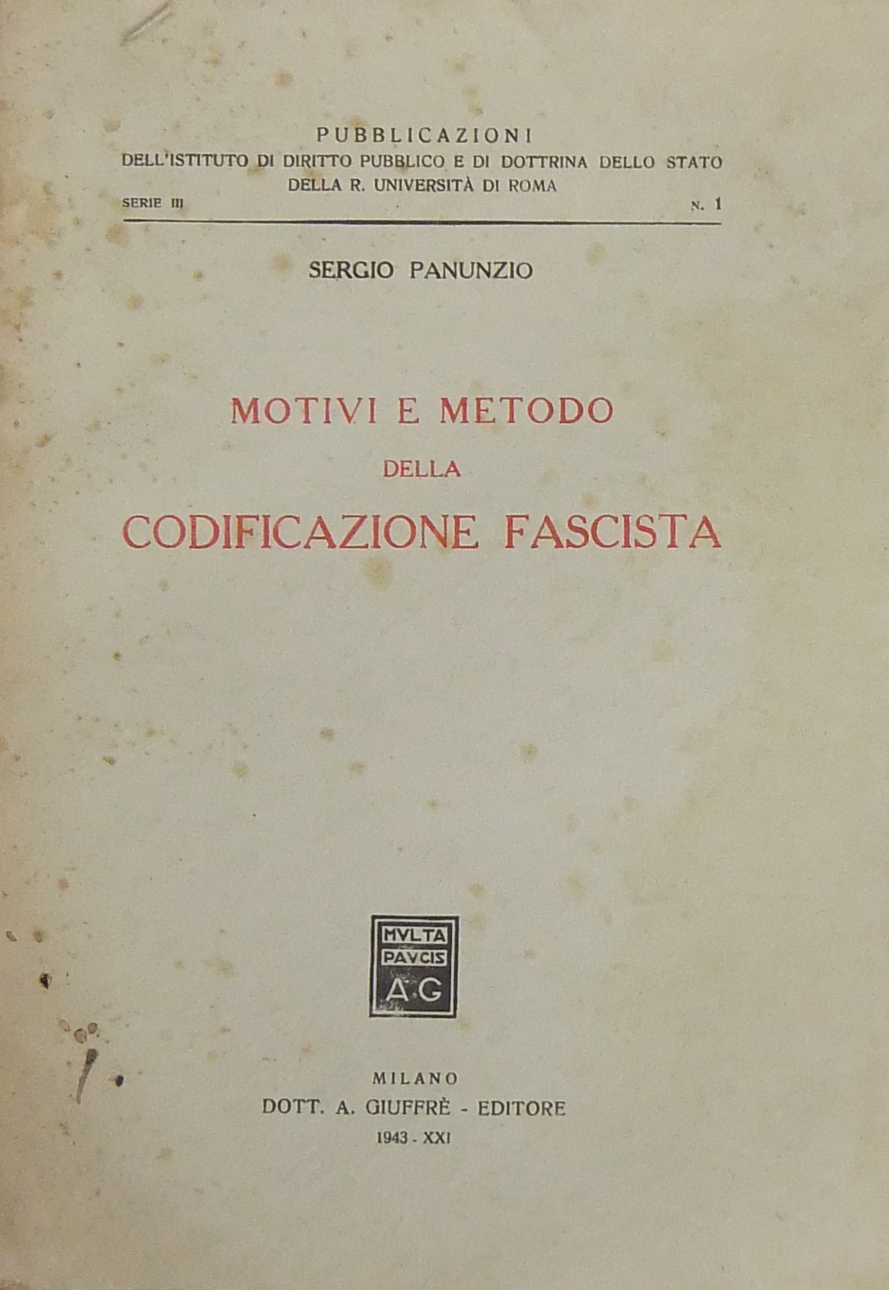 Motivi e metodo della codificazione fascista