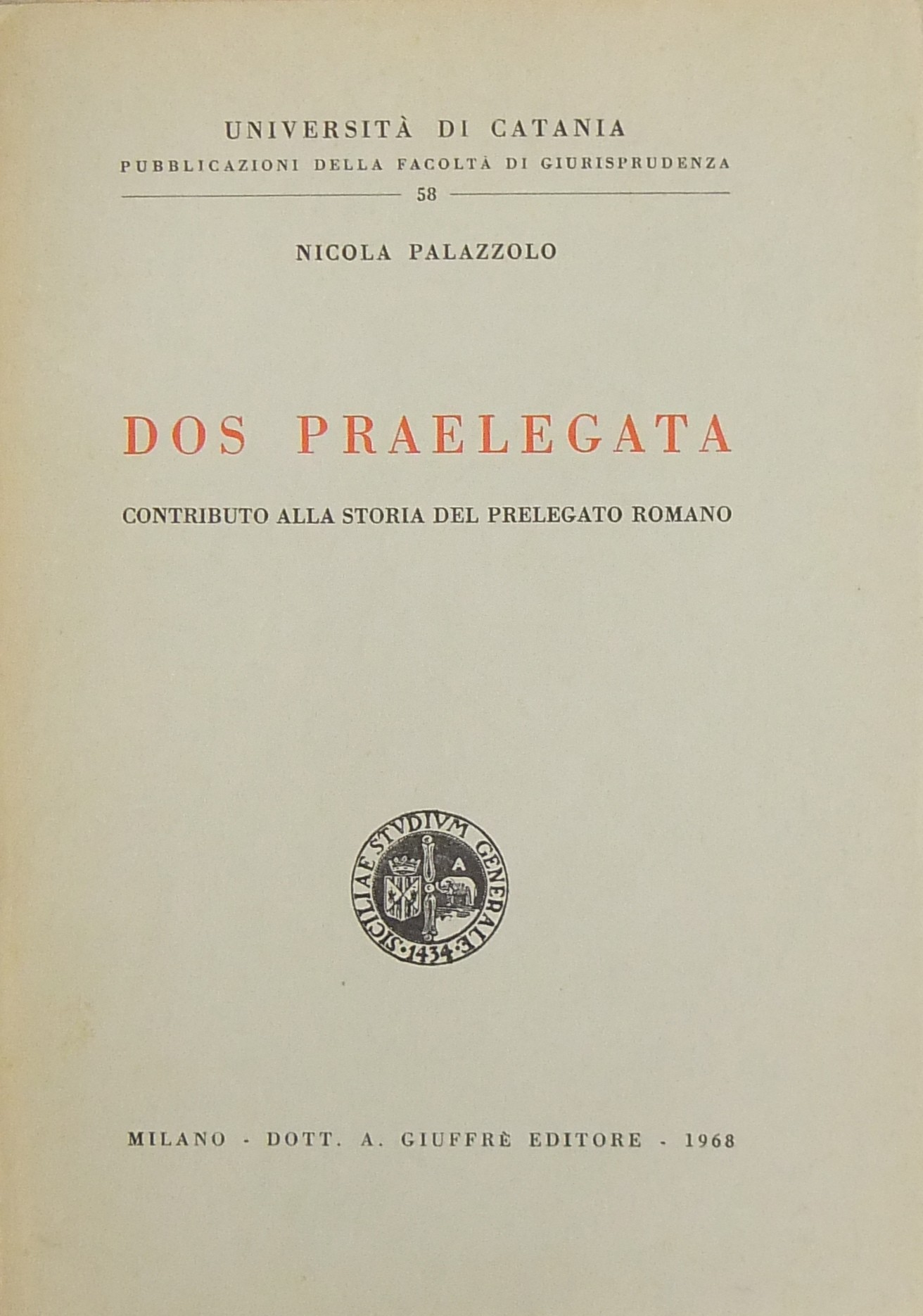 Dos praelegata. Contributo alla storia del prelegato romano