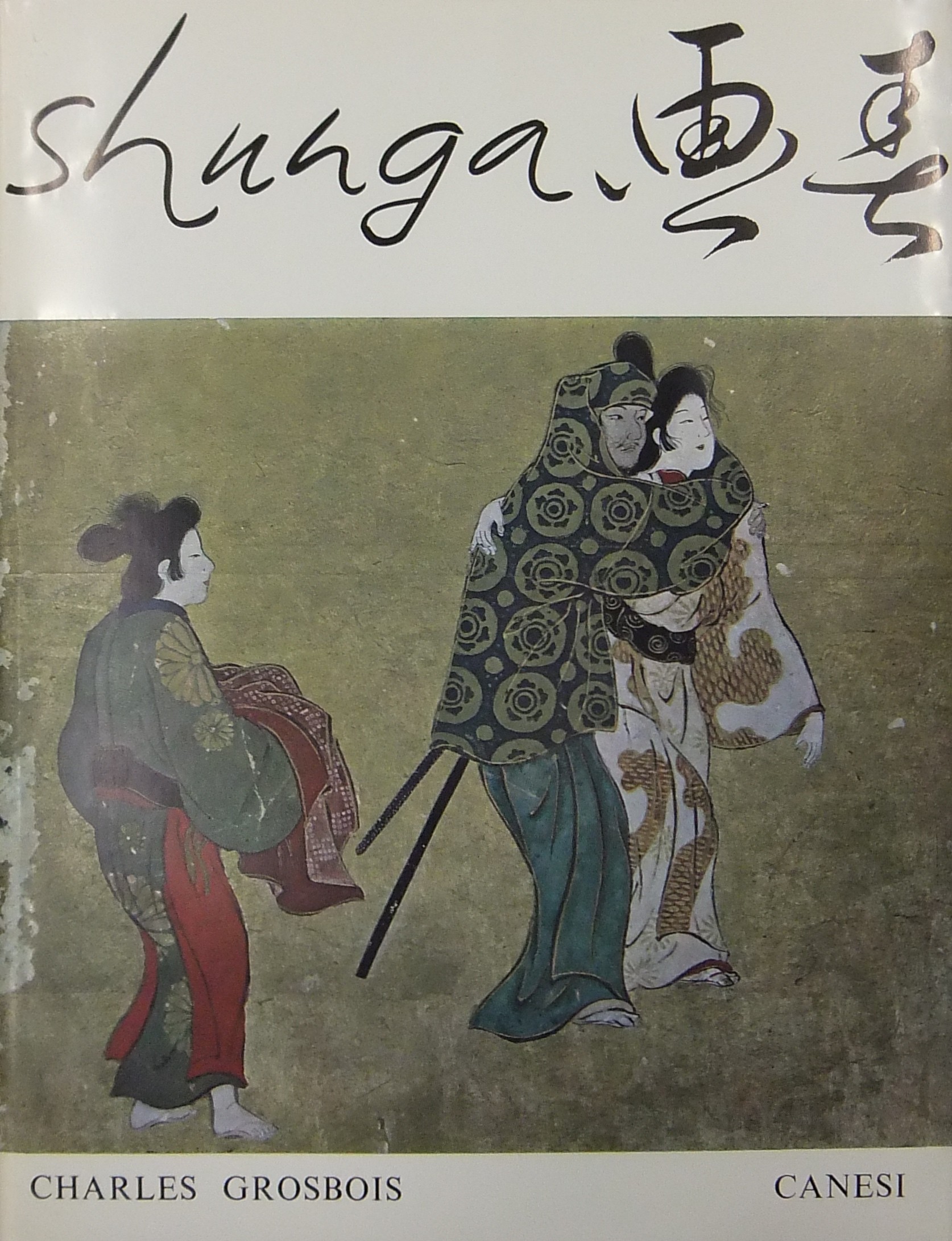 Shunga . Immagini della primavera. Saggio sulle rappresentazioni erotiche nell'arte giapponese. 