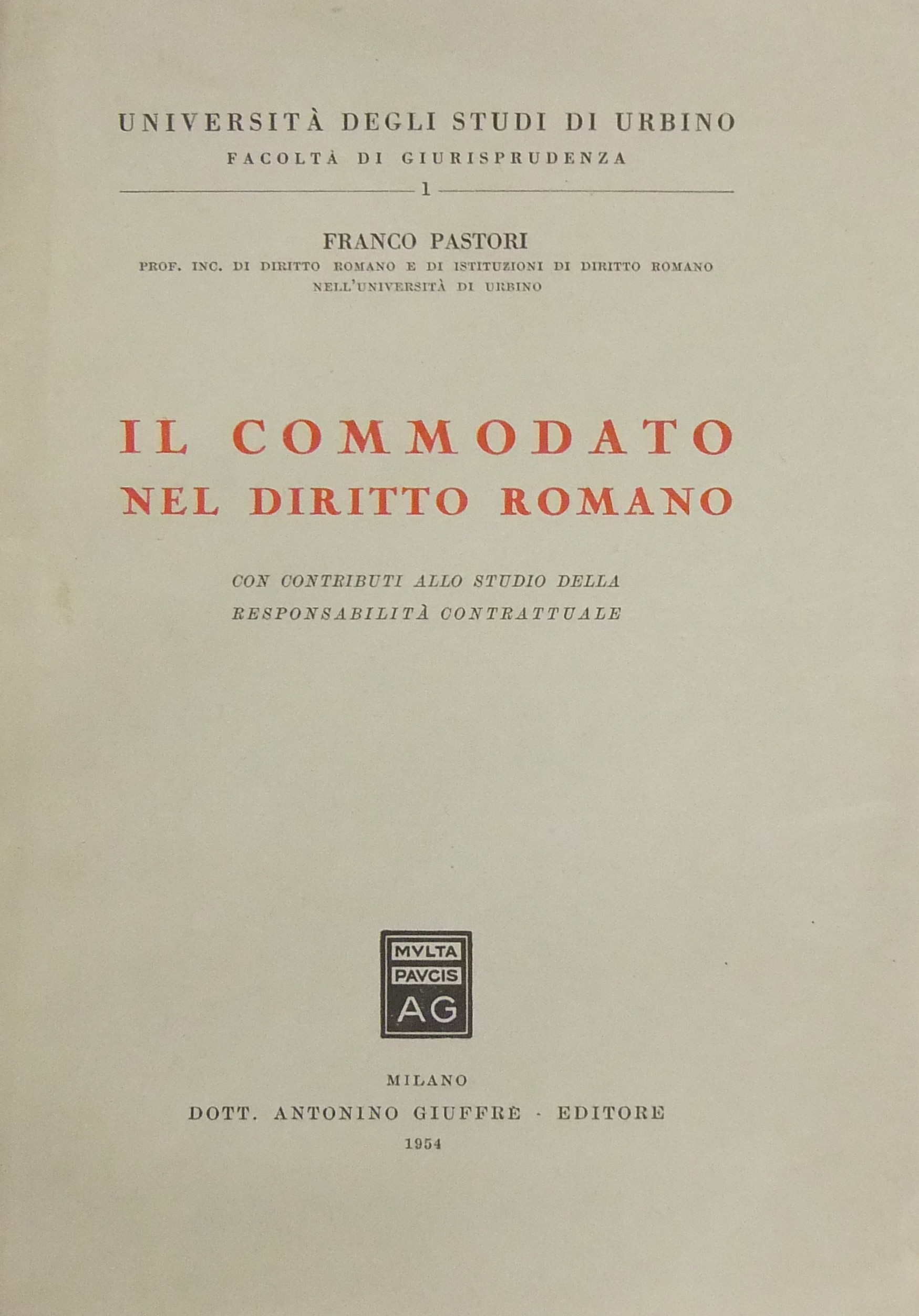 Il commodato nel diritto romano. Con contributi al