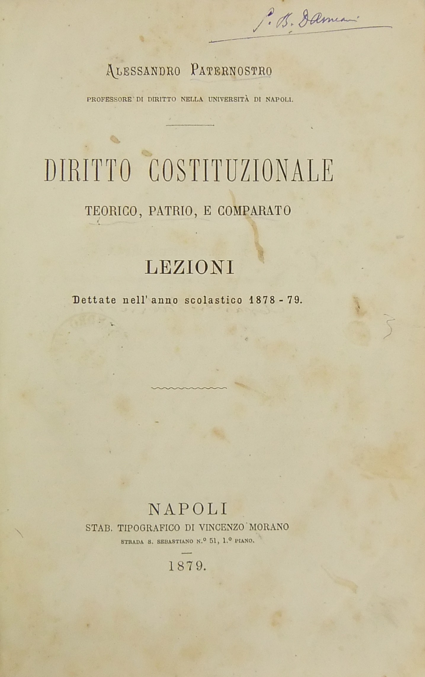 Diritto costituzionale teorico patrio e comparato.