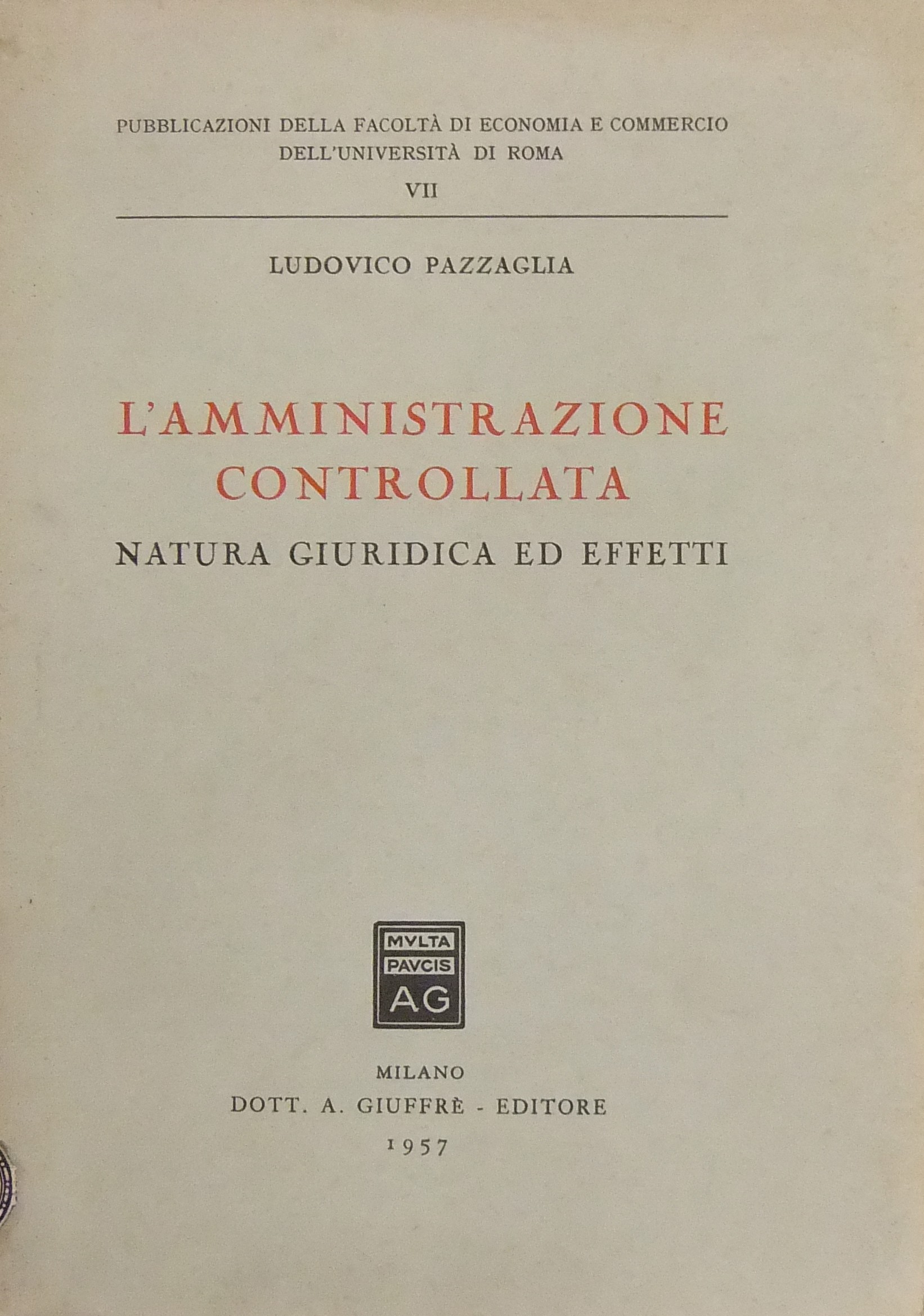 L'amministrazione controllata. Natura giuridica ed