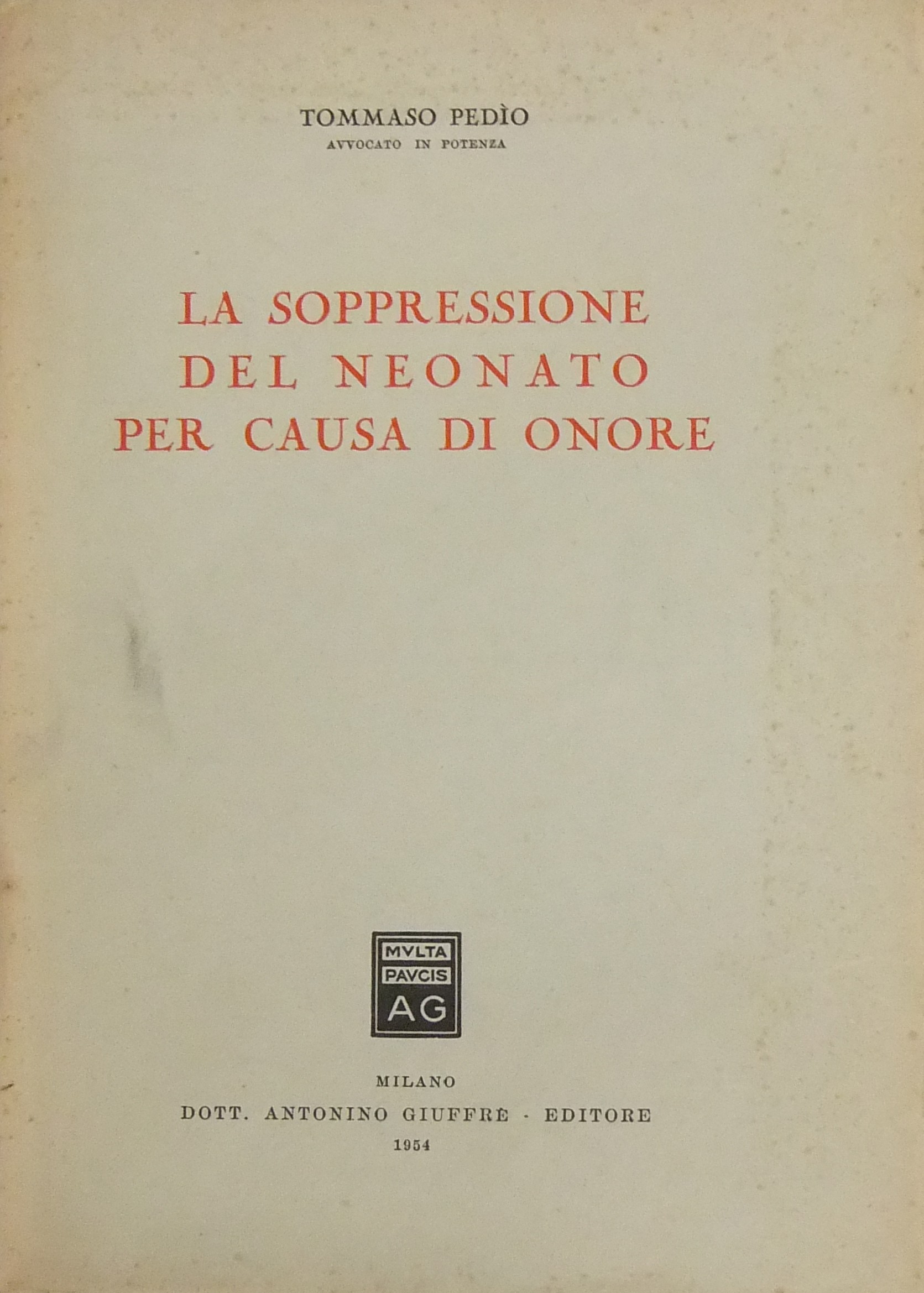 La soppressione del neonato per causa di onore