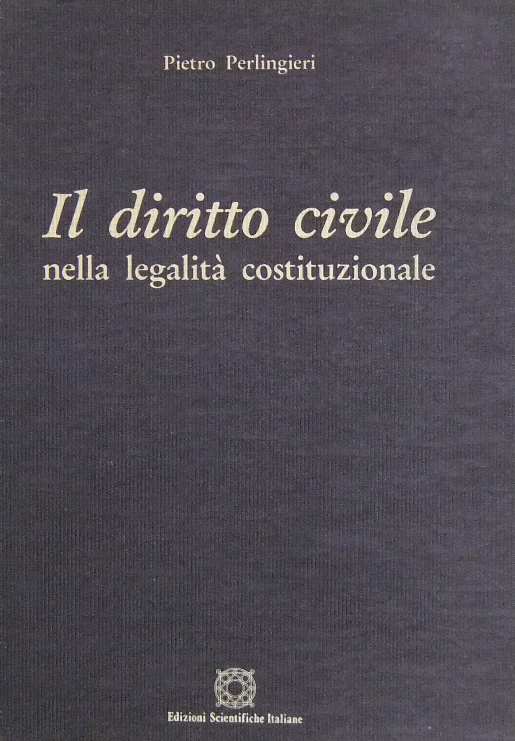 Il diritto civile nella legalità costituzionale