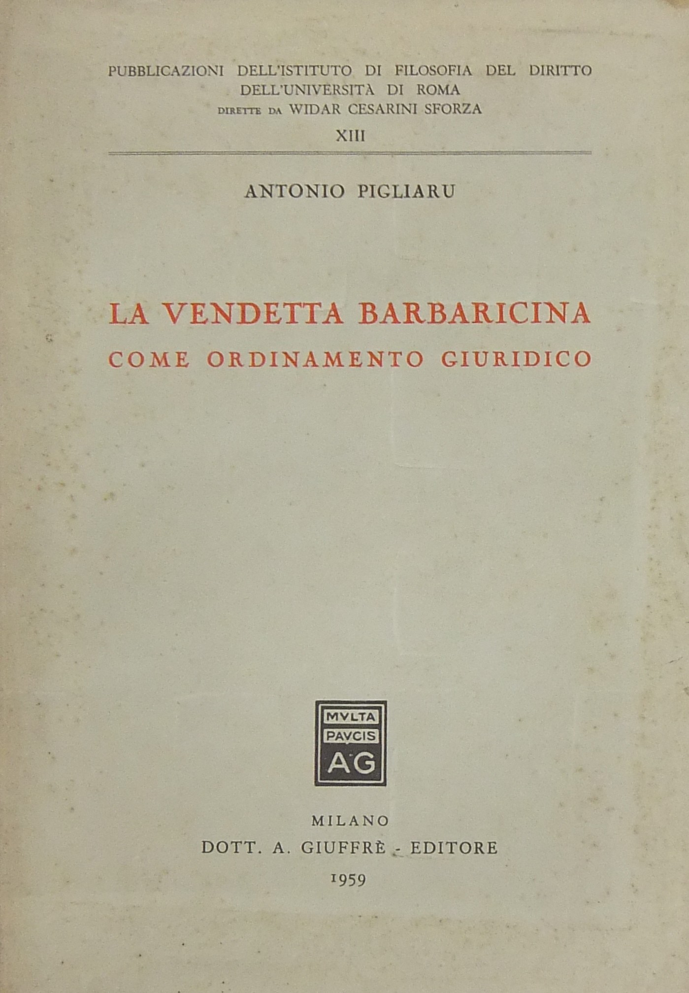 La vendetta barbaricina come orientamento giuridic