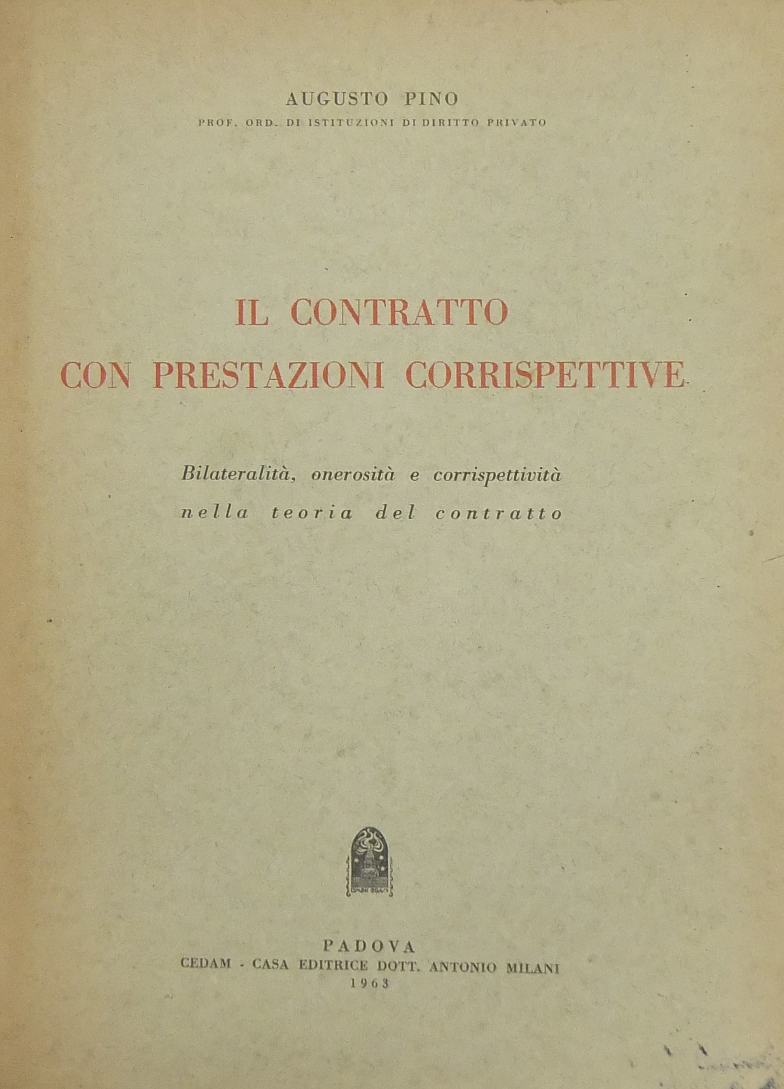 Il contratto con prestazioni corrispettive. Bilate