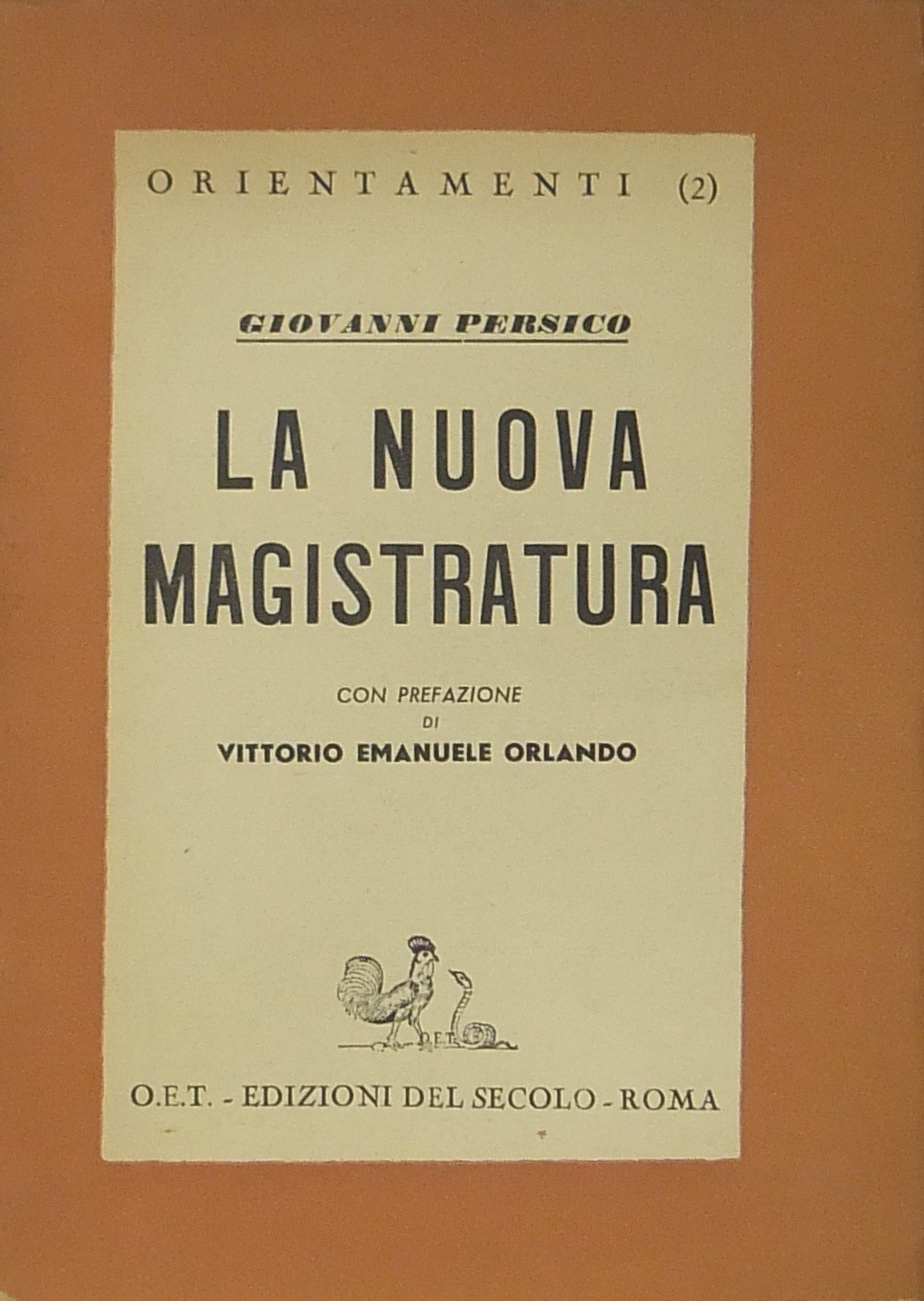 La nuova magistratura. Con prefazione di Vittorio
