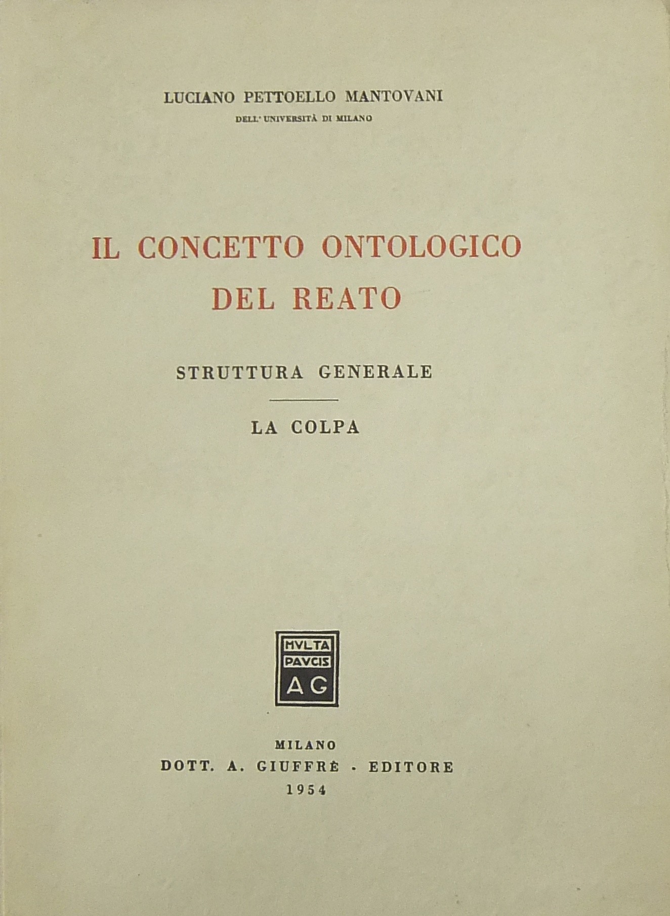 Il concetto ontologico del reato. Struttura genera