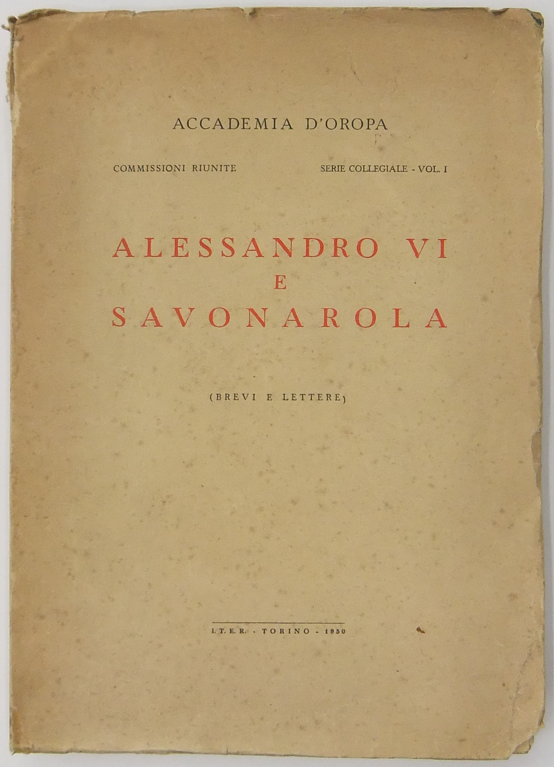 Alessandro VI e Savonarola (Brevi e lettere)