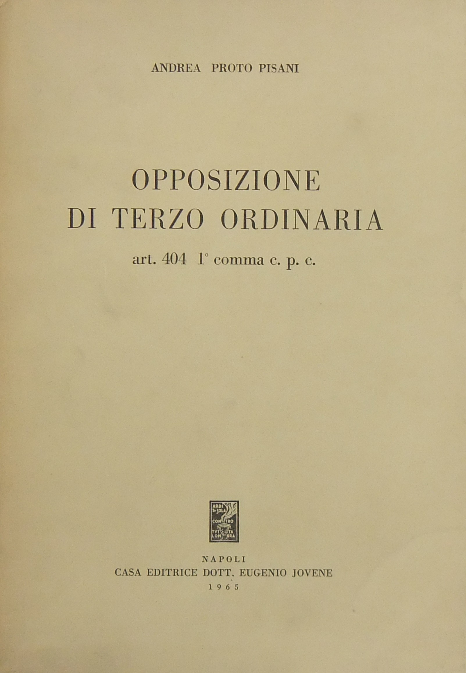 Opposizione di terzo ordinaria. (Art. 404 I° comma c.p.c.)