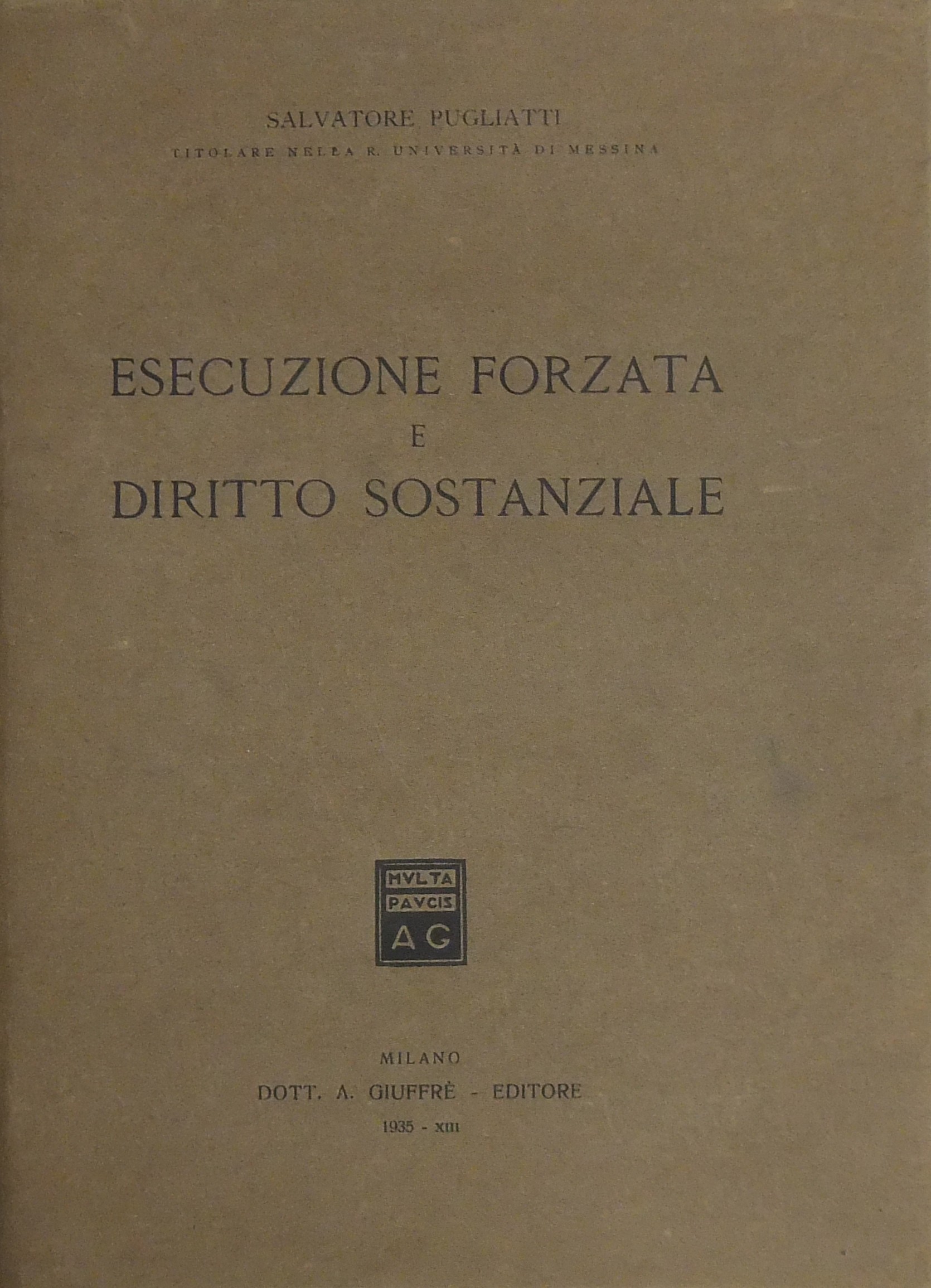 Esecuzione forzata e diritto sostanziale