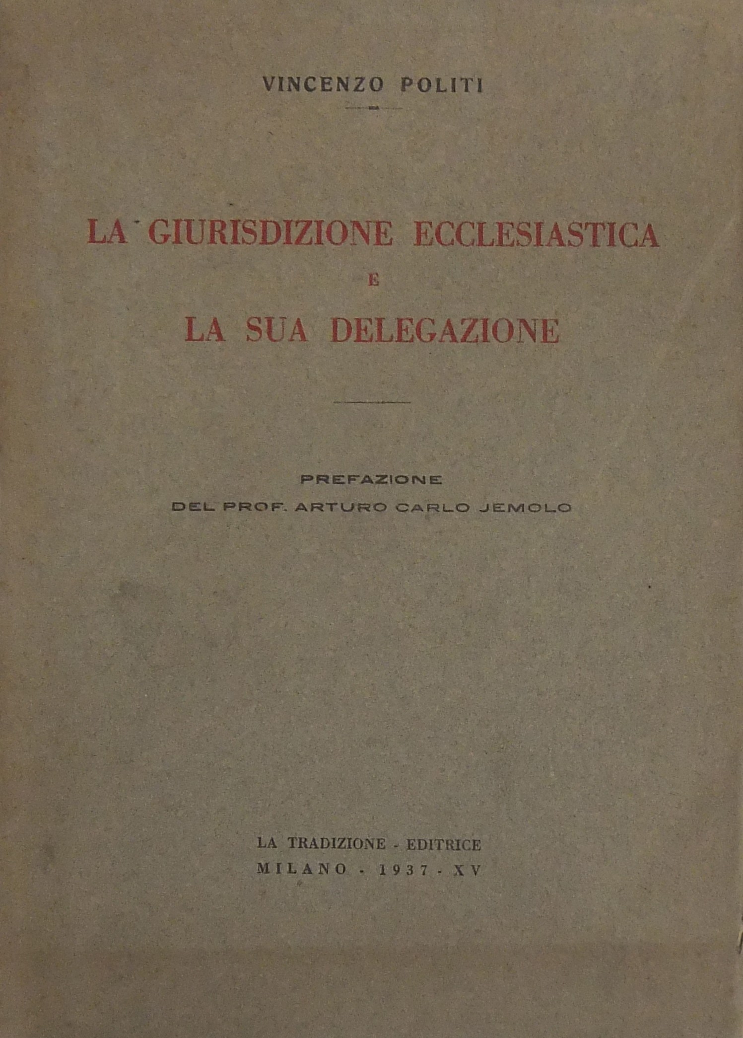 La giurisdizione ecclesiastica e la sua delegazion
