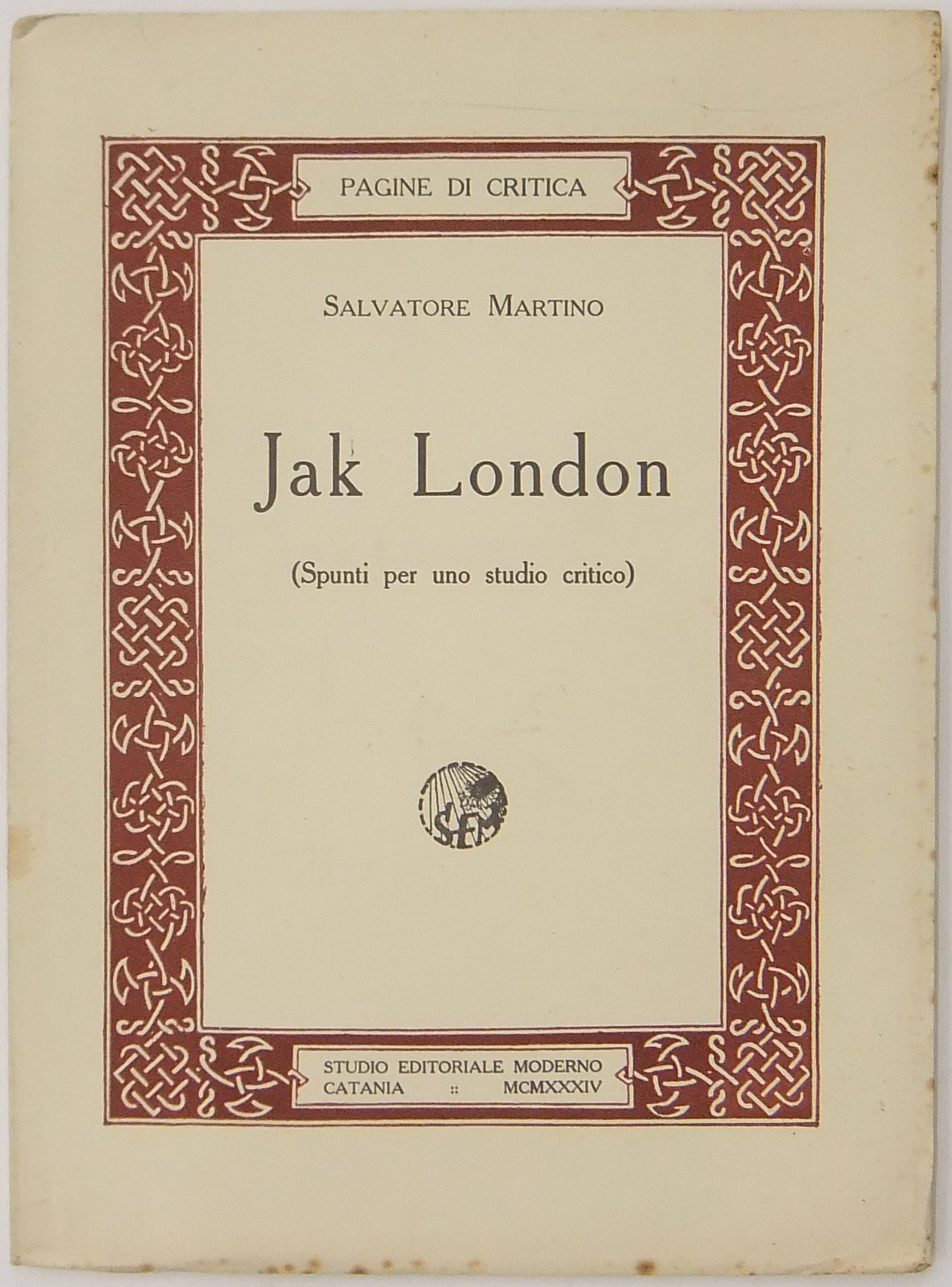 Jack London. (Spunti per uno studio critico)