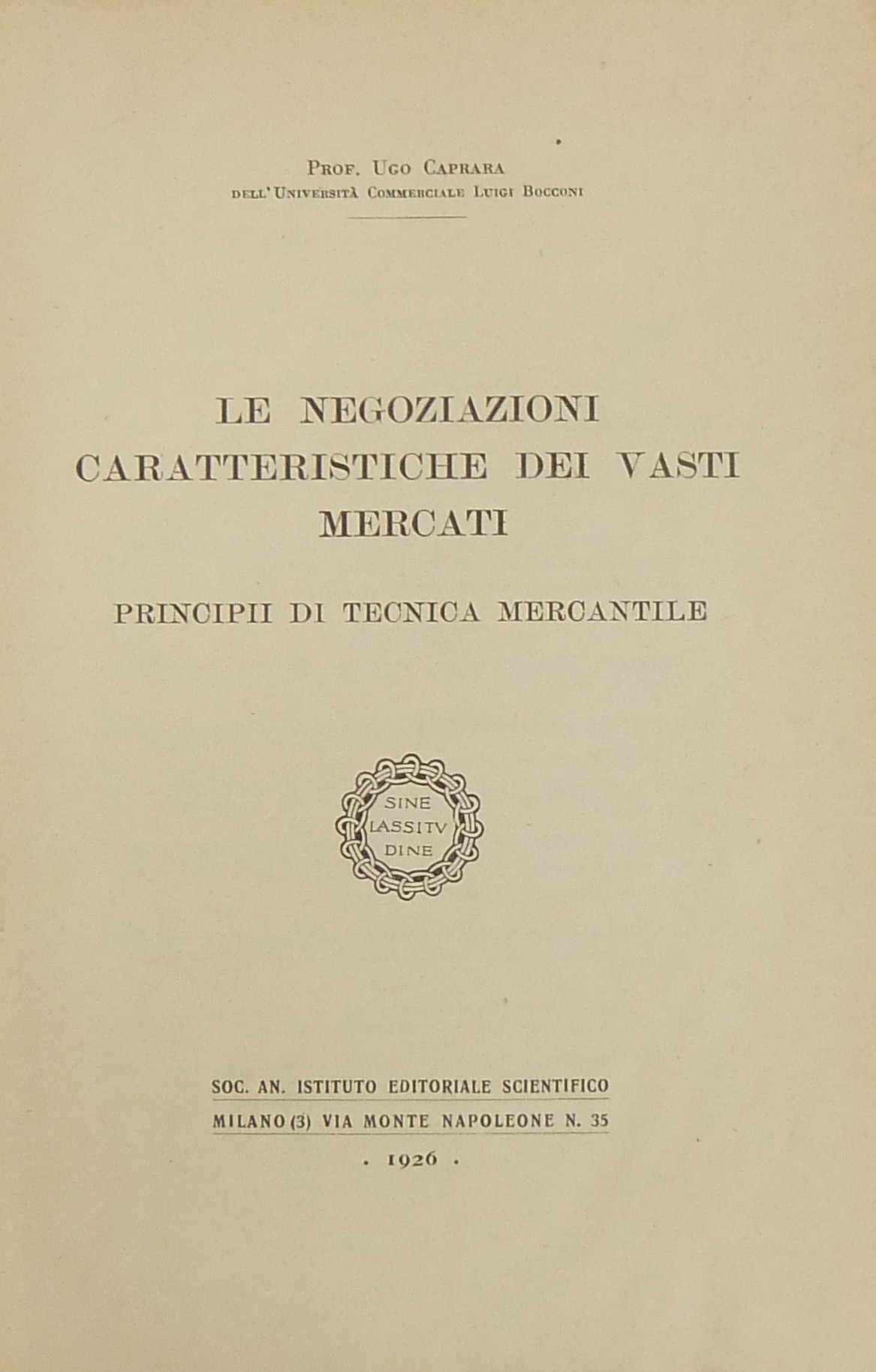 Le negoziazioni caratteristiche dei vasti mercati.