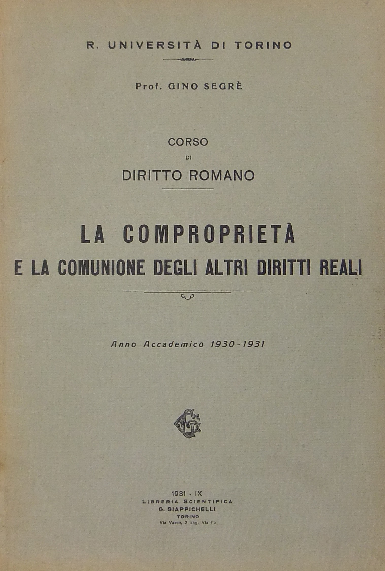 Corso di diritto romano. La comproprietà e la comunione degli altri diritti reali. 