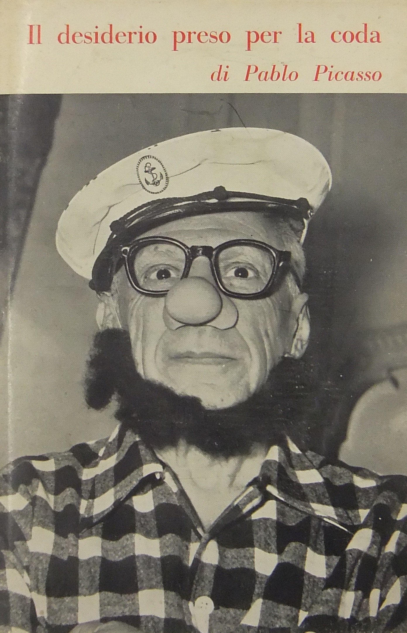 Il desiderio preso per la coda. A cura di G. A. Ci