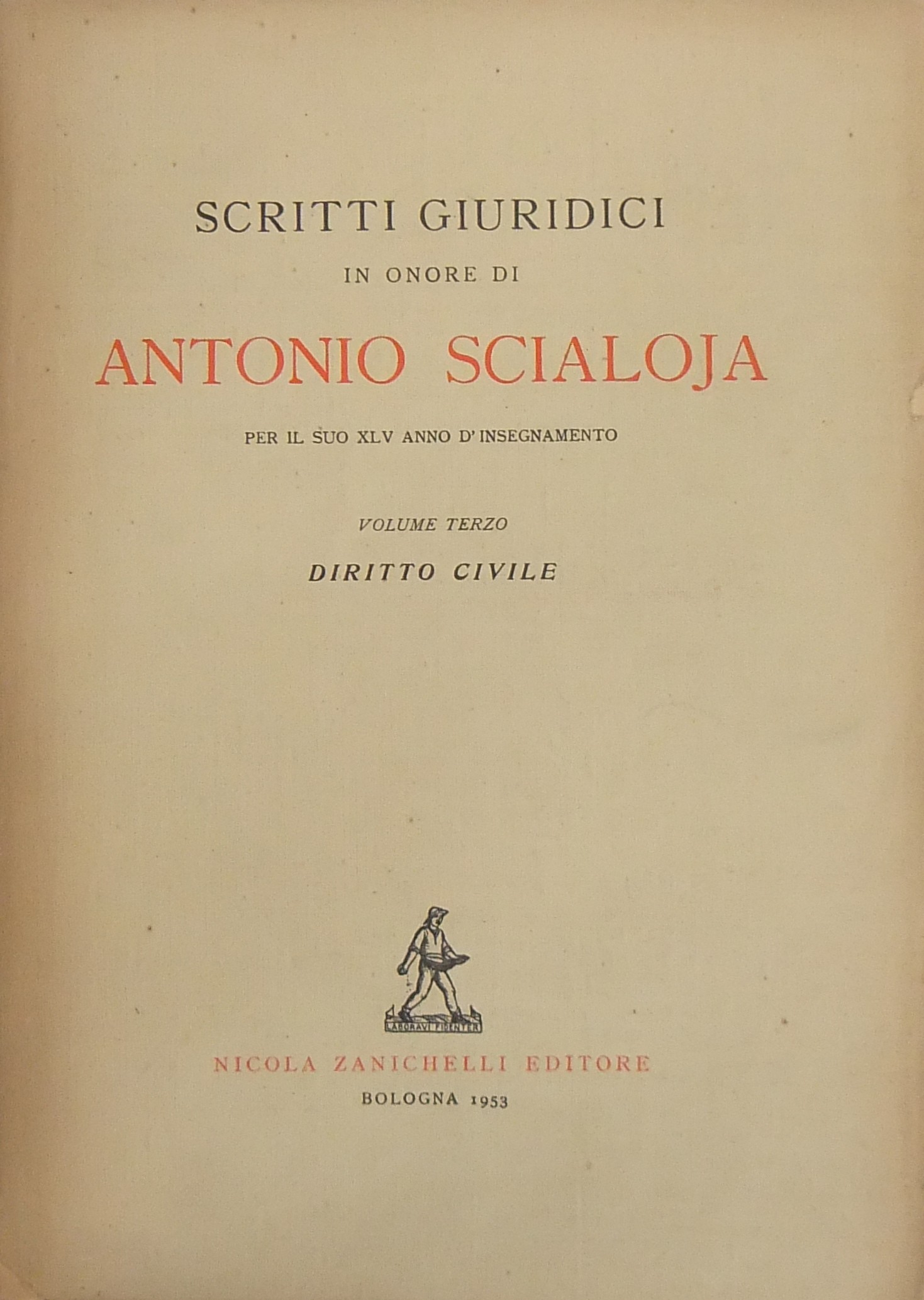 Scritti giuridici in onore di Antonio Scialoja per il suo XLV anno d'insegnamento.