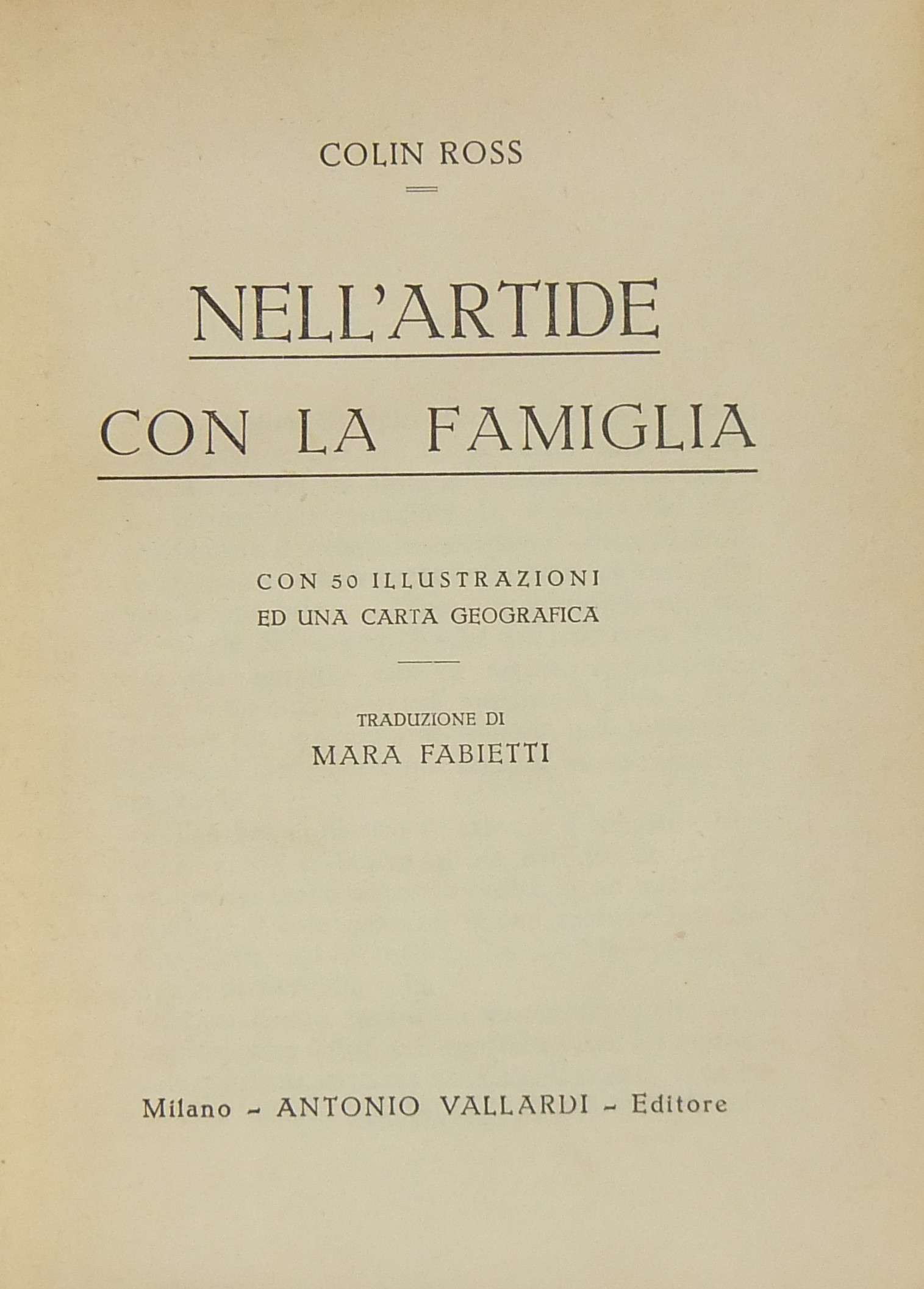 Nell'artide con la famiglia. Con 50 illustrazioni