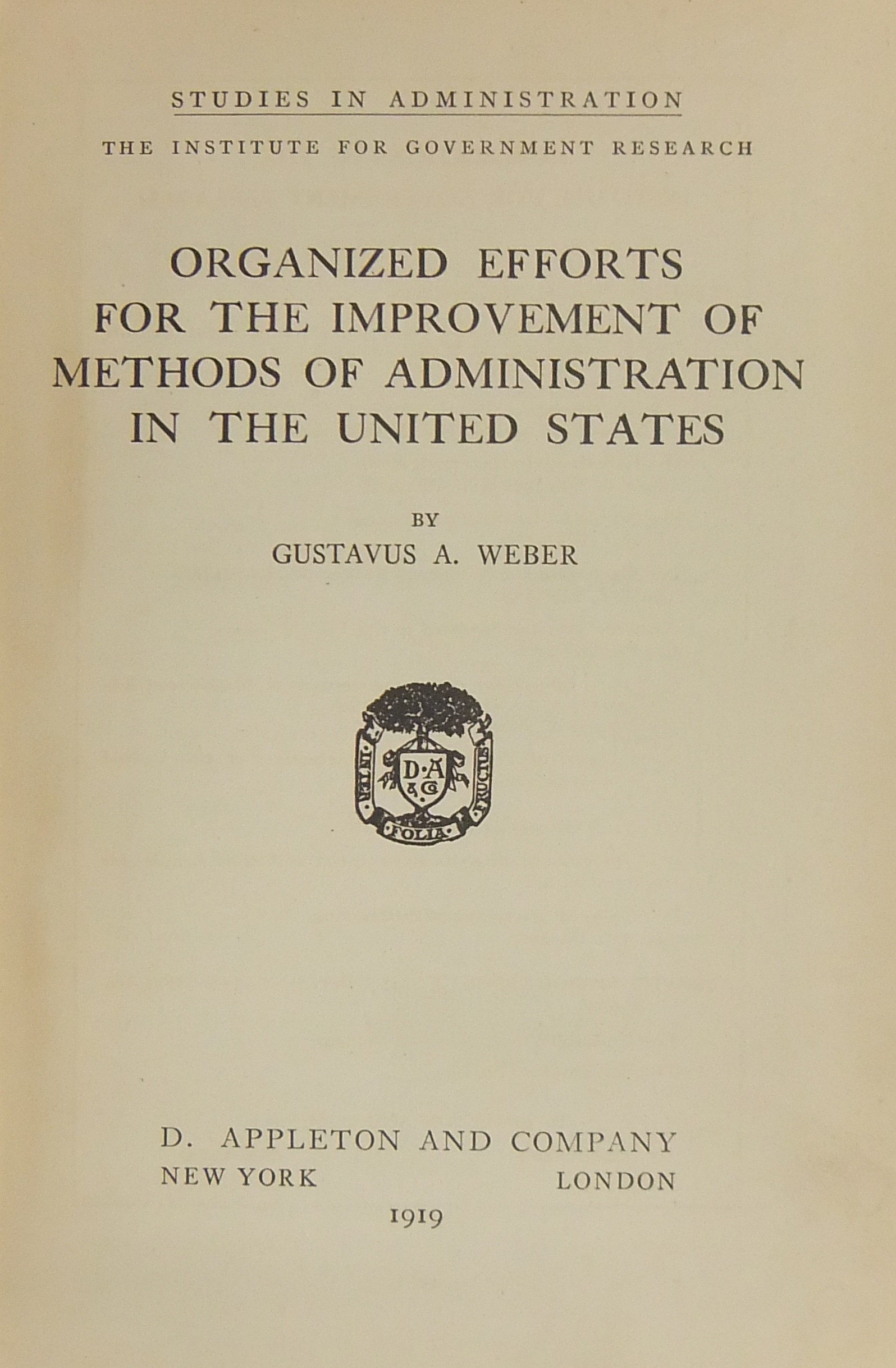 Organized efforts for the improvement of methods of administration in the United States