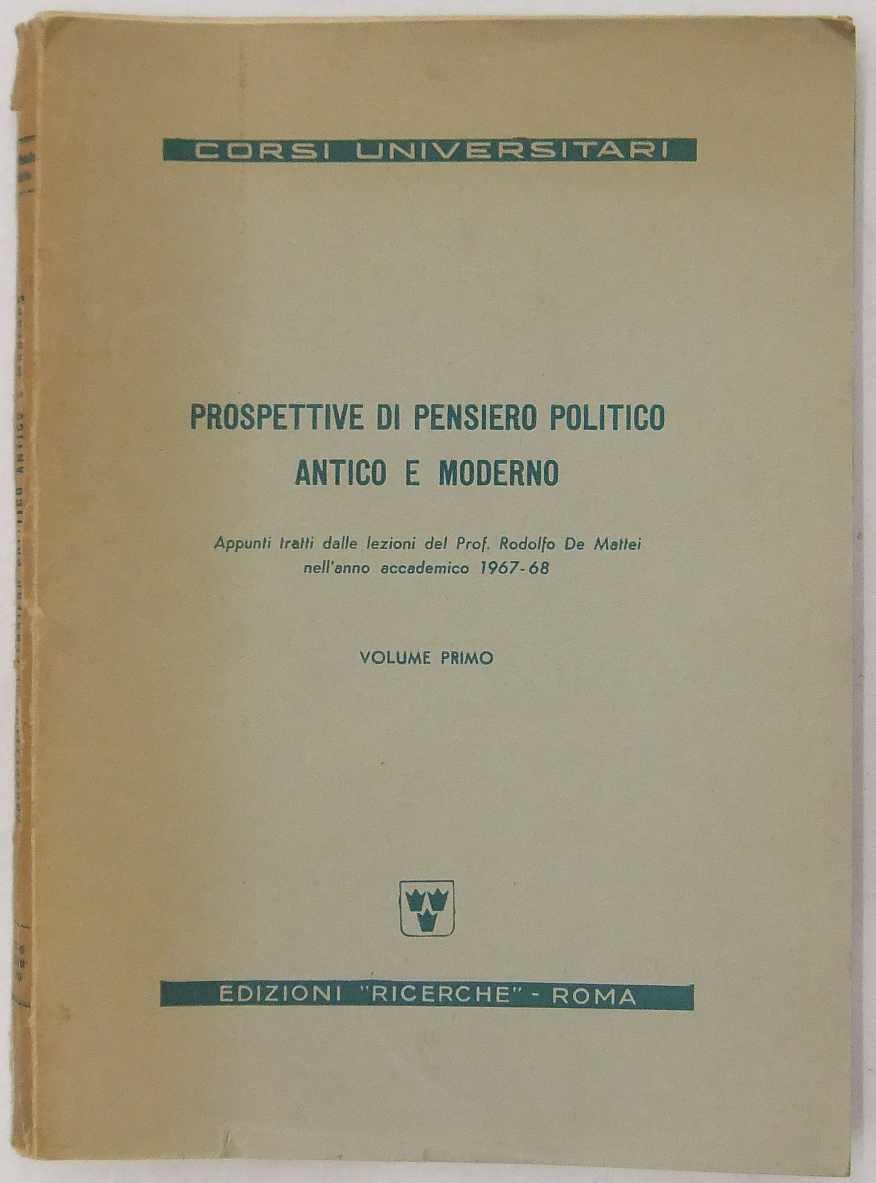 Prospettive di pensiero politico antico e moderno.