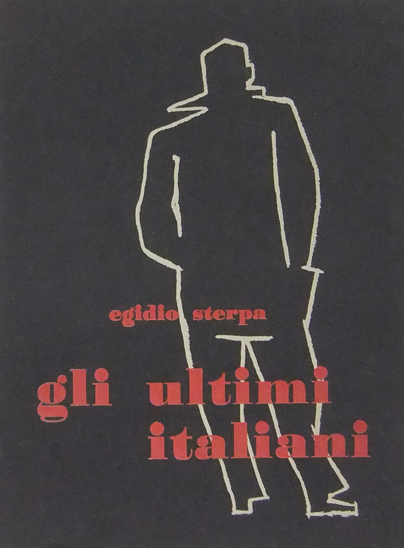 Gli ultimi italiani (motivi della mia battaglia).