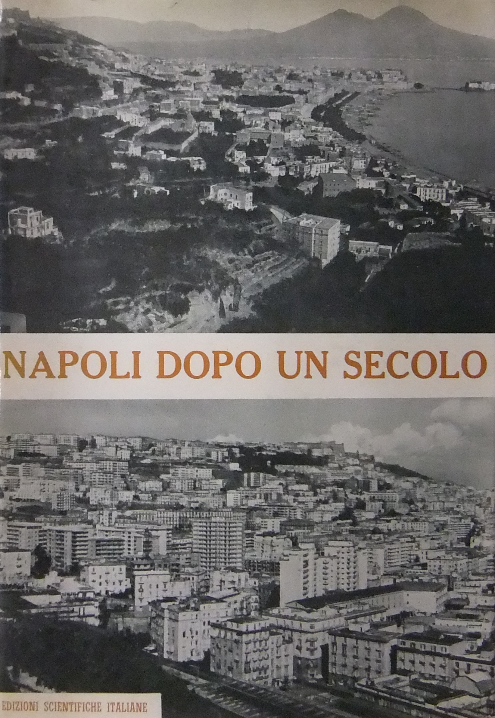 Napoli dopo un secolo
