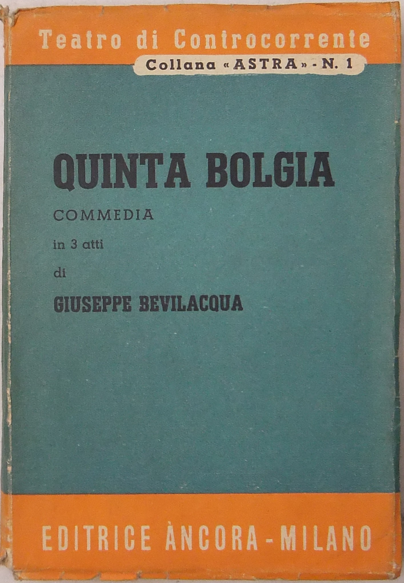 Quinta bolgia. Commedia in 3 atti