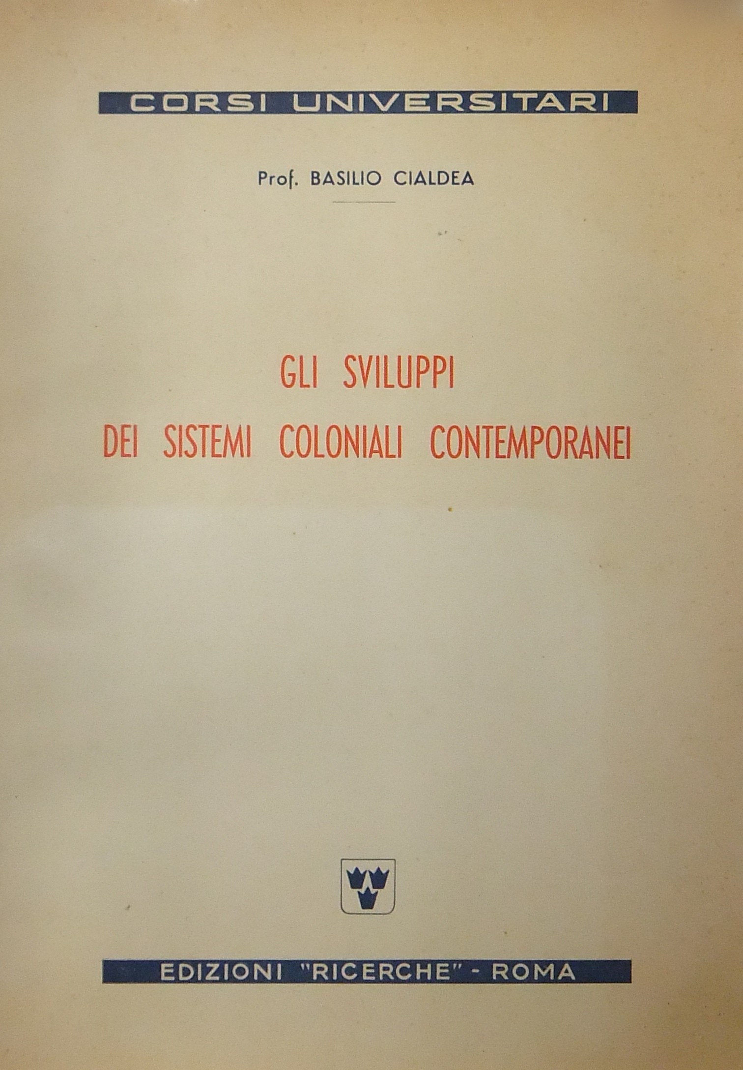 Gli sviluppi dei sistemi coloniali contemporanei