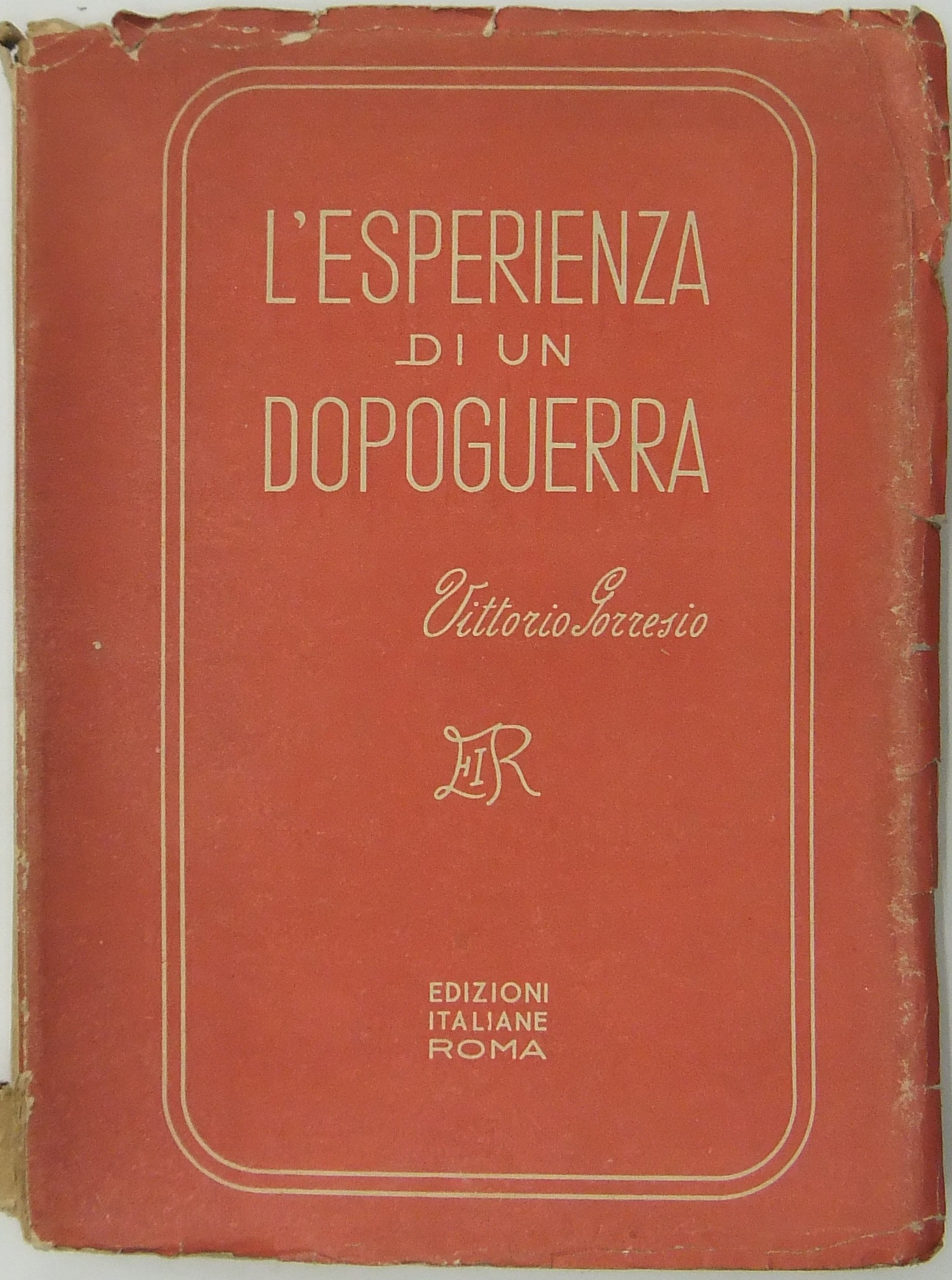 L'esperienza di un dopoguerra. Note sulla lotta an