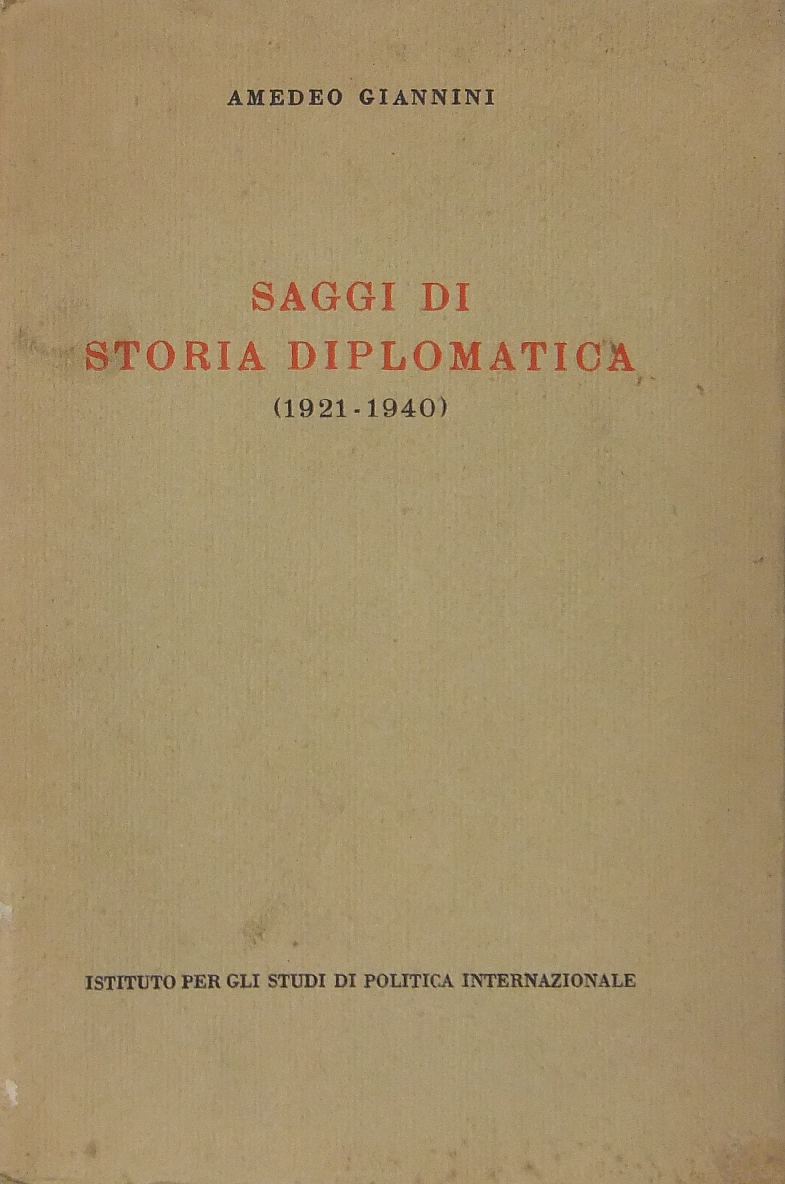 Saggi di storia diplomatica (1921-1940)
