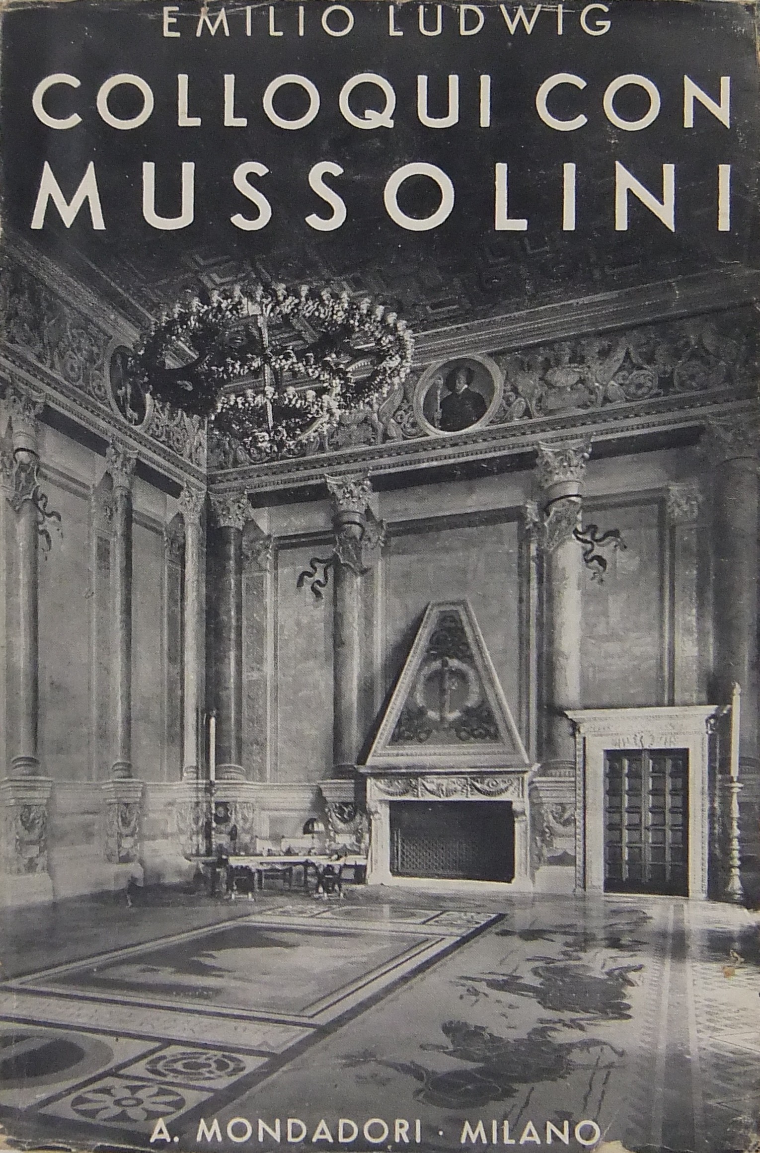 Colloqui con Mussolini. Traduzione di Tomaso Gnoli