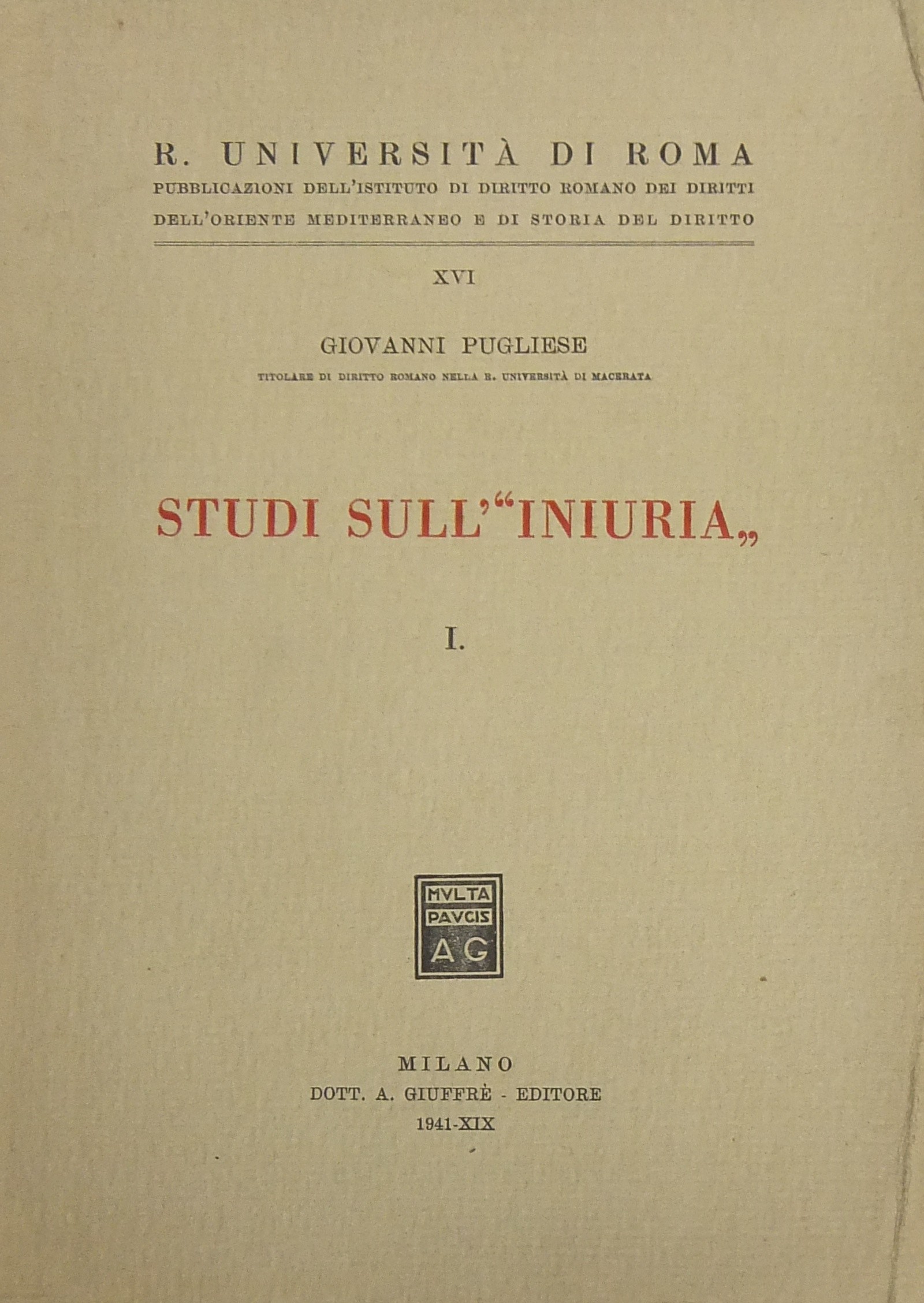 Studi sull'iniuria. Vol. I - (unico pubblicato)