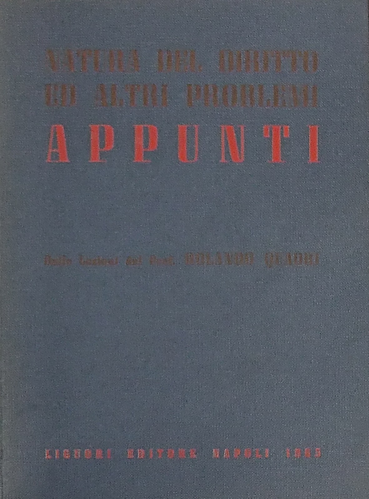 Natura del diritto ed altri problemi. Appunti..