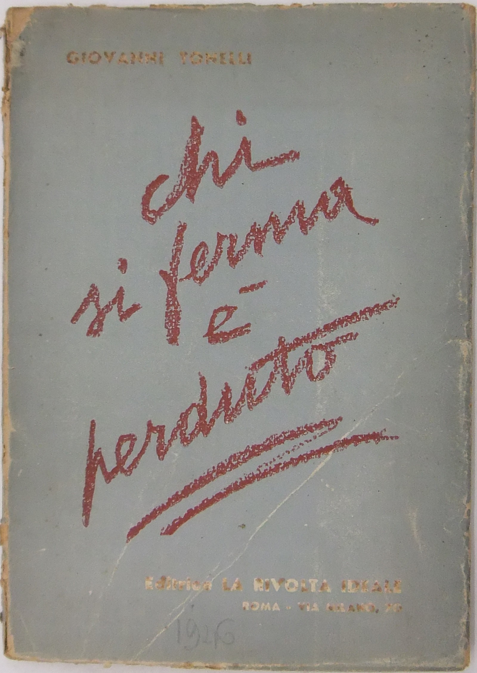 Chi si ferma è perduto