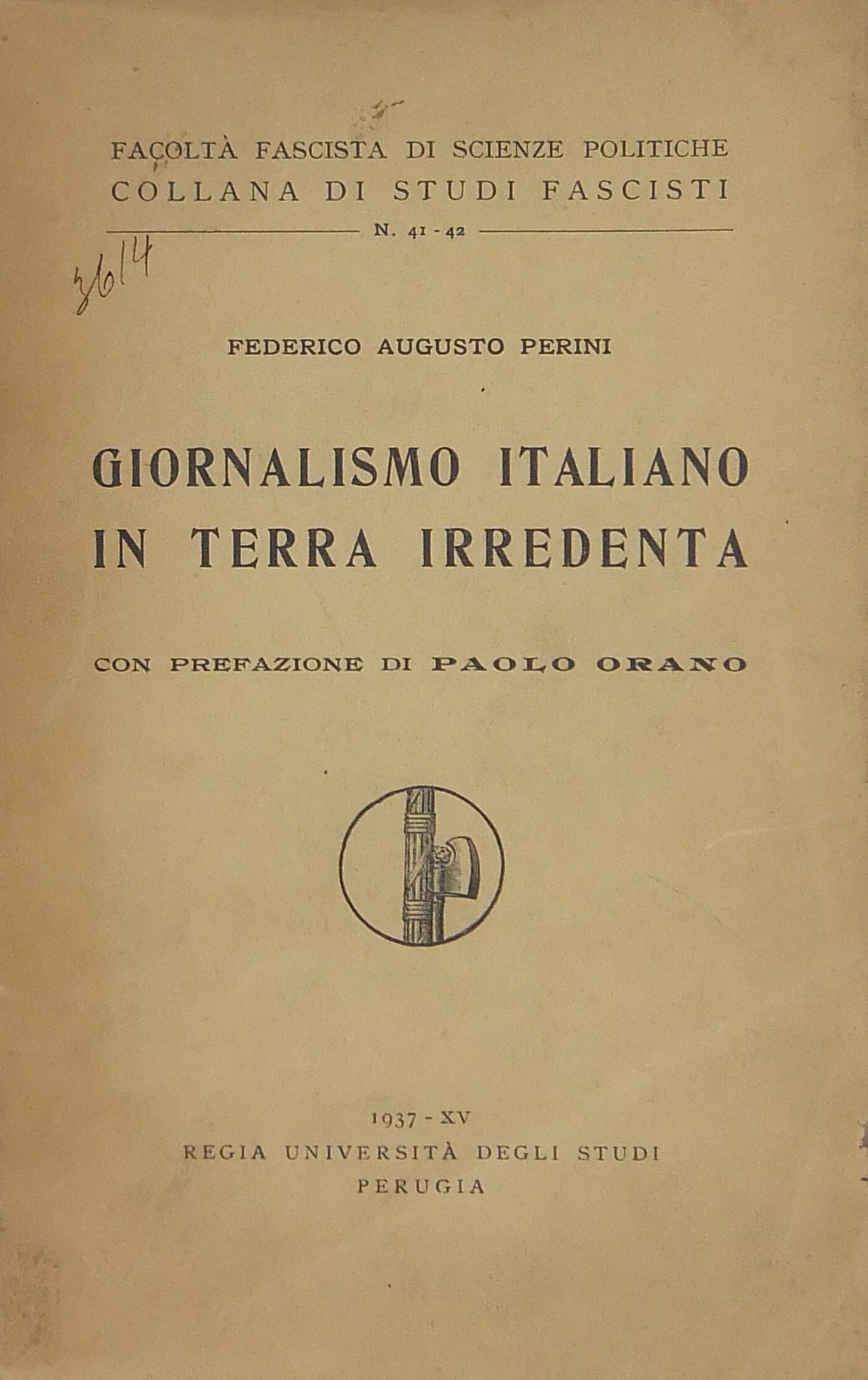 Giornalismo italiano in terra redenta. Con prefazi