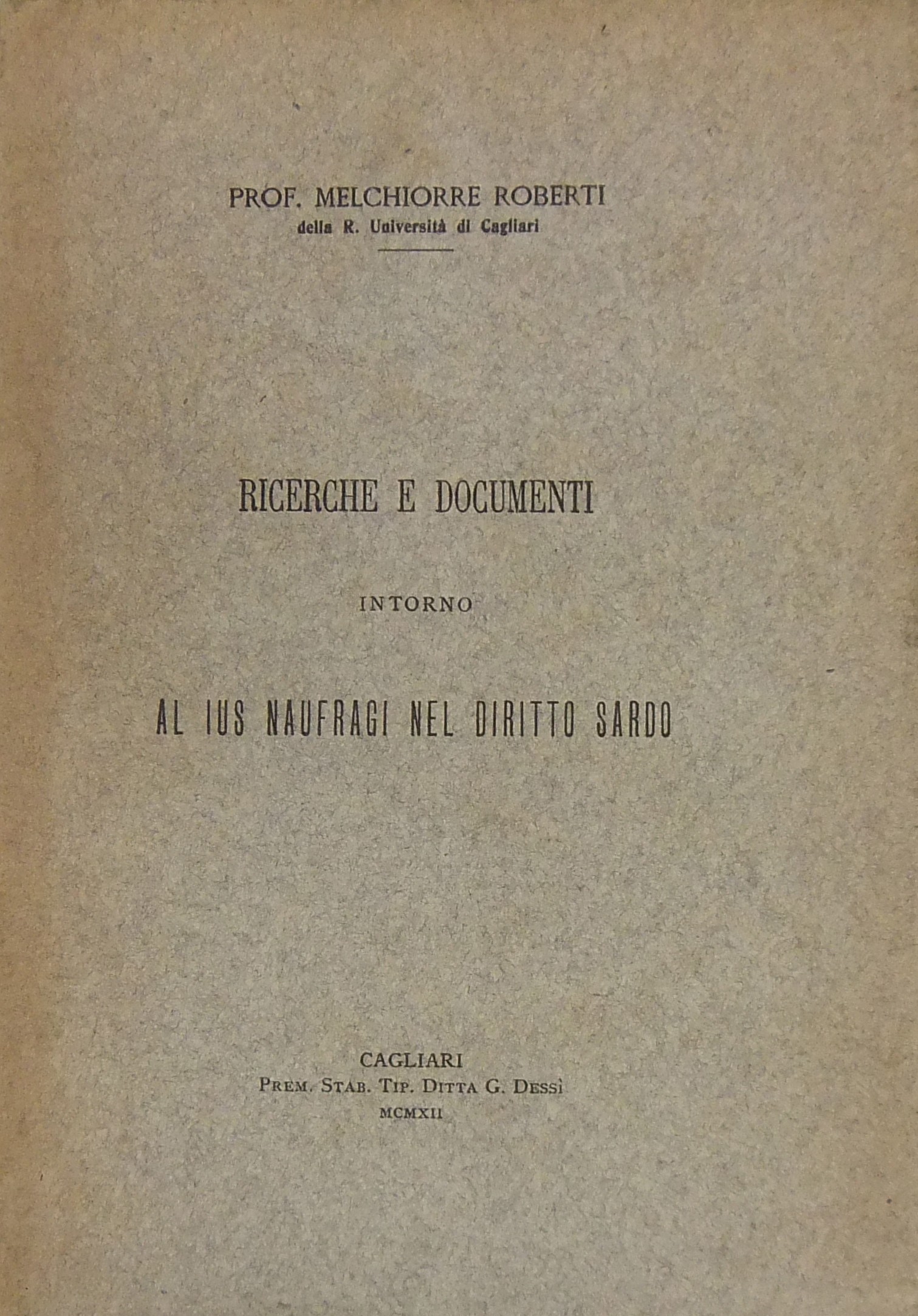 Ricerche e documenti intorno al ius naufragi nel diritto sardo