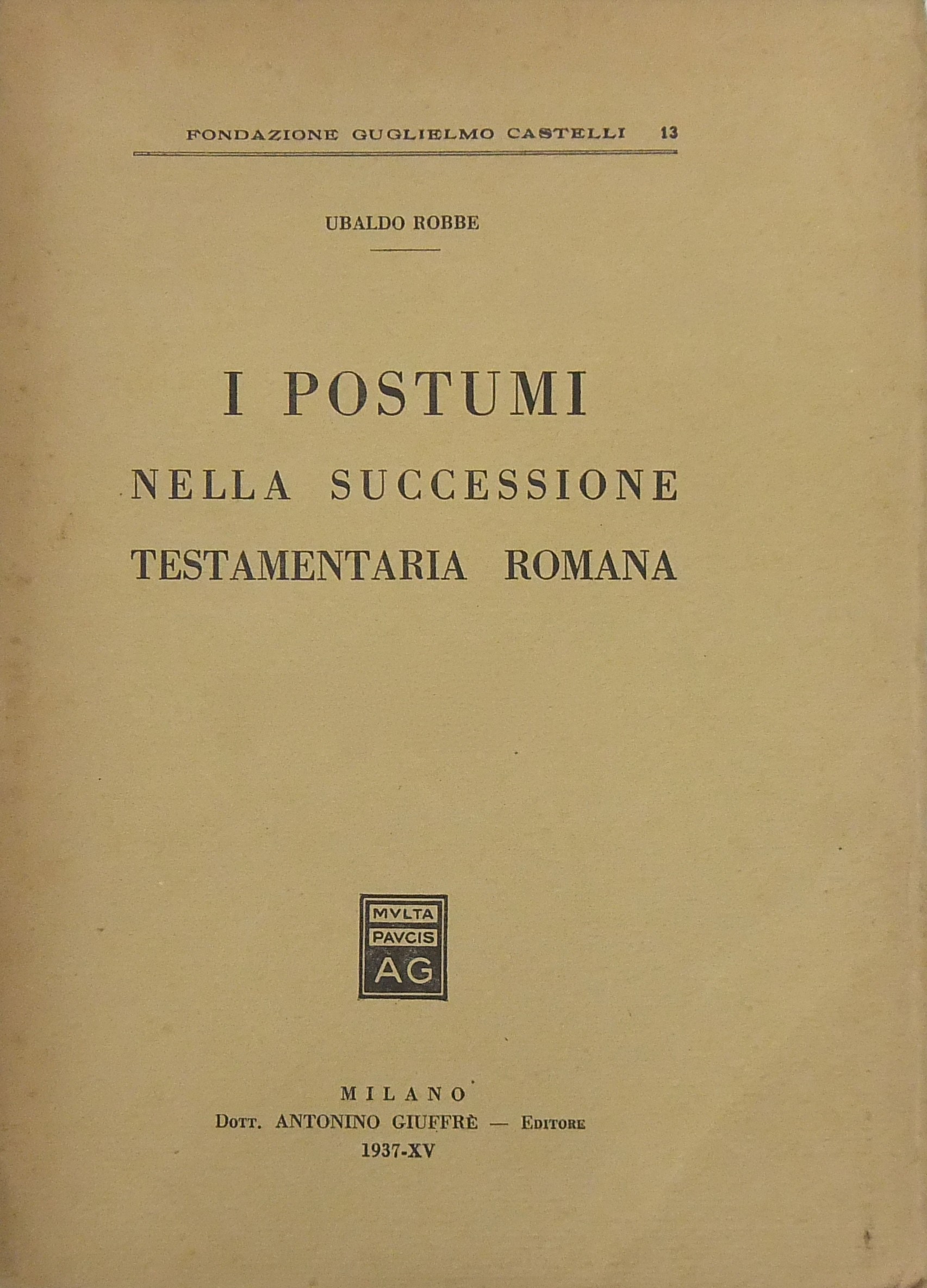 I postumi nella successione testamentaria romana