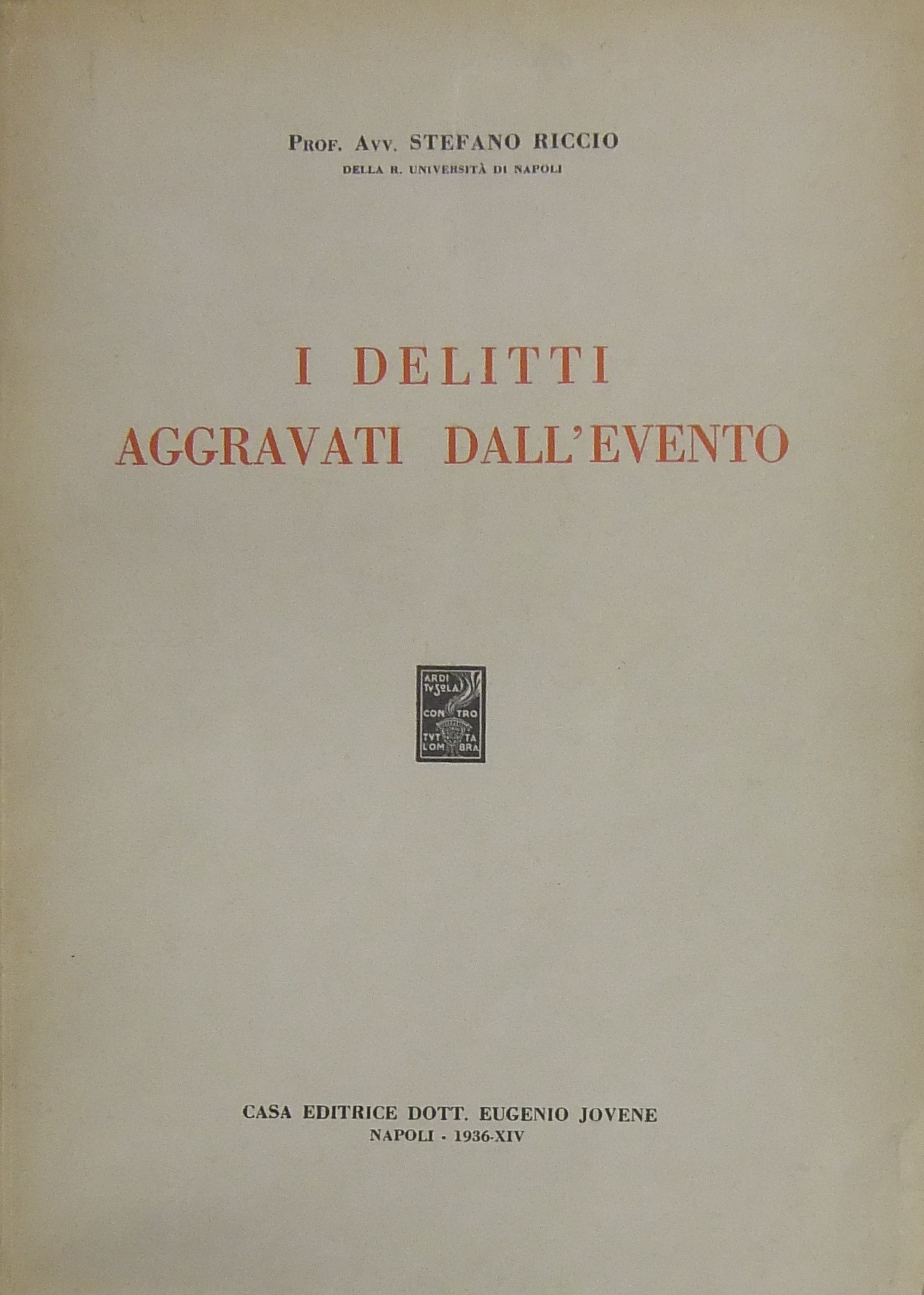 I delitti aggravati dall'evento