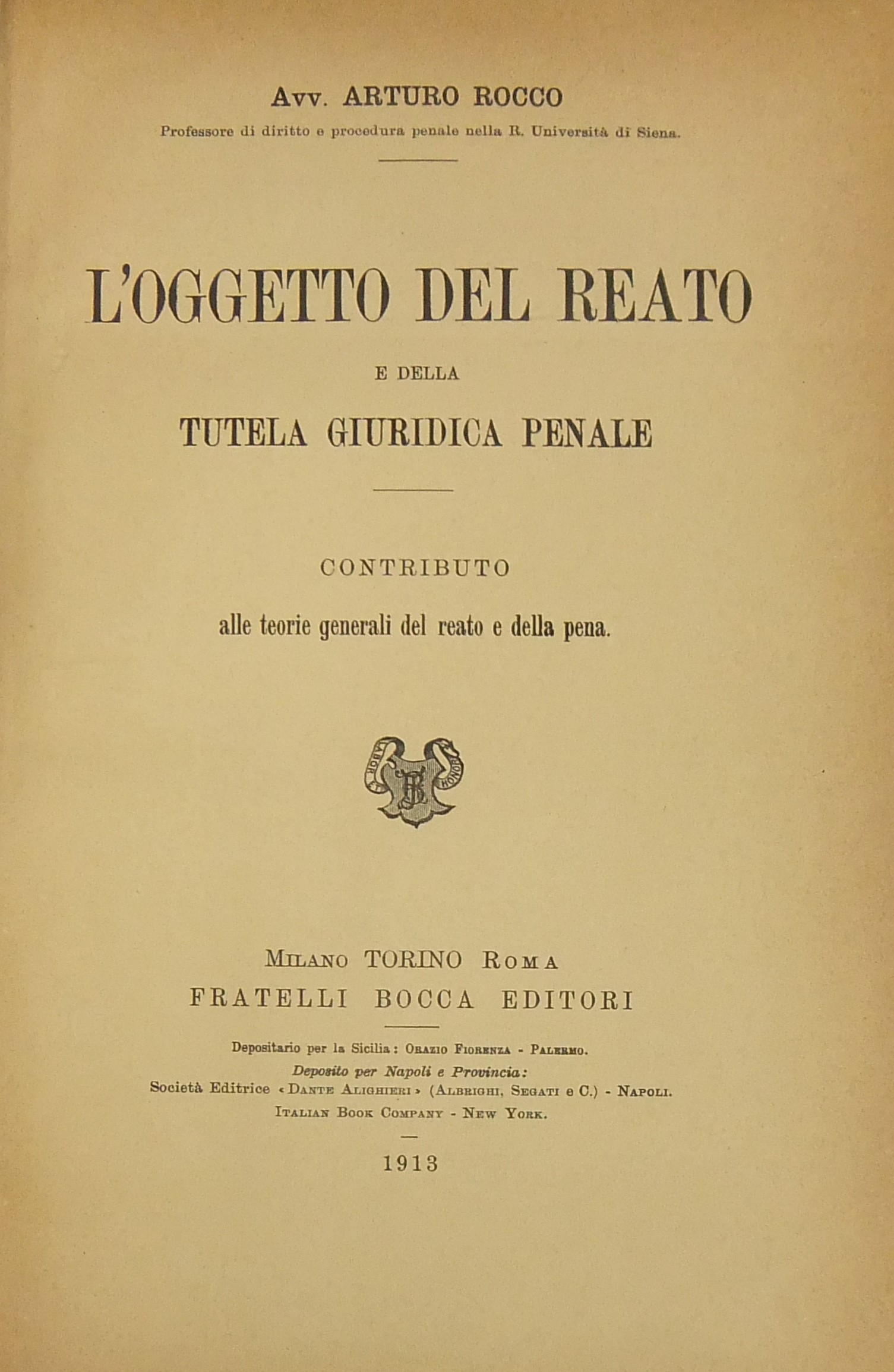 L'oggetto del reato e la tutela giuridica penale.