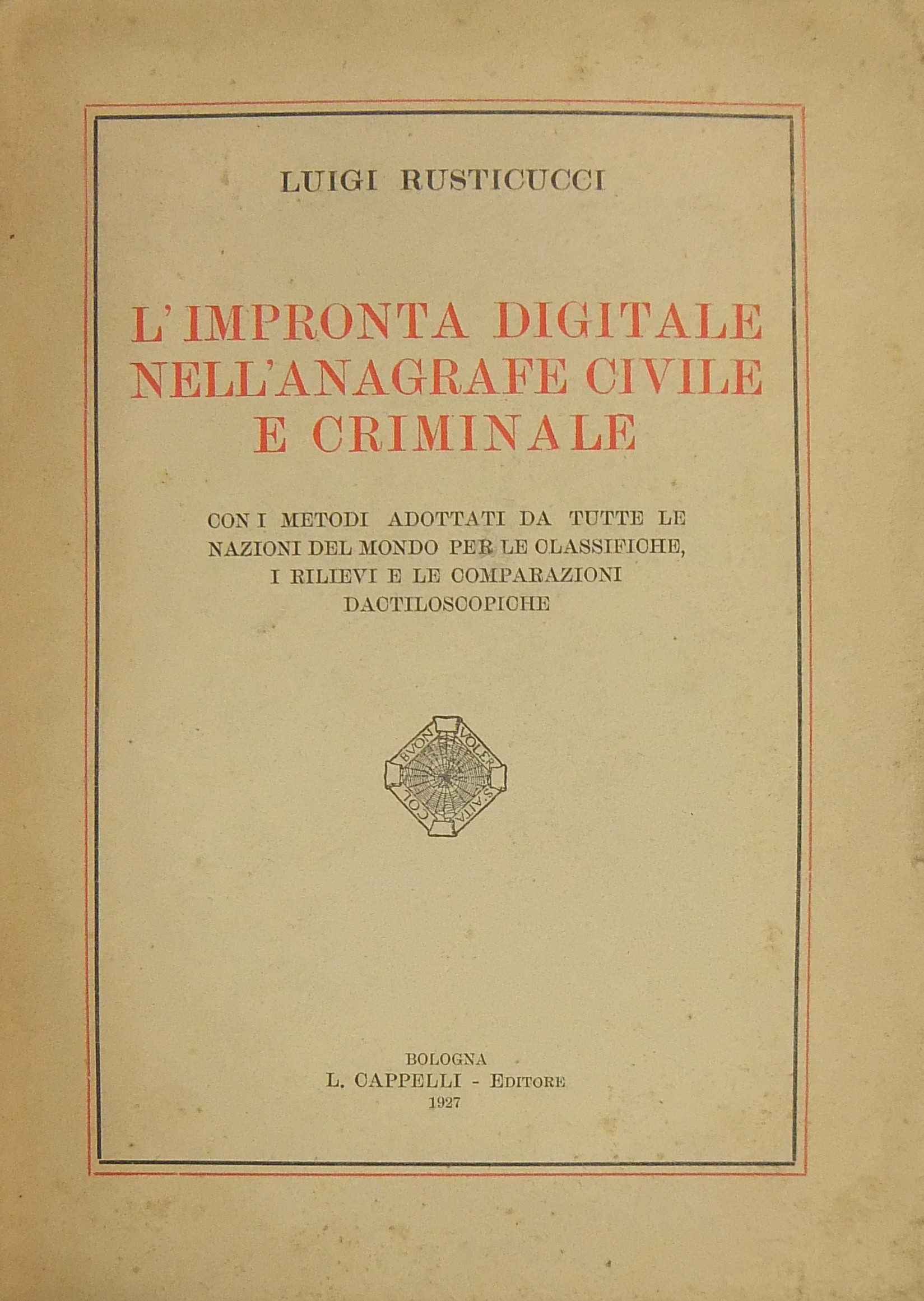 L'impronta digitale nell'anagrafe civile e criminale.