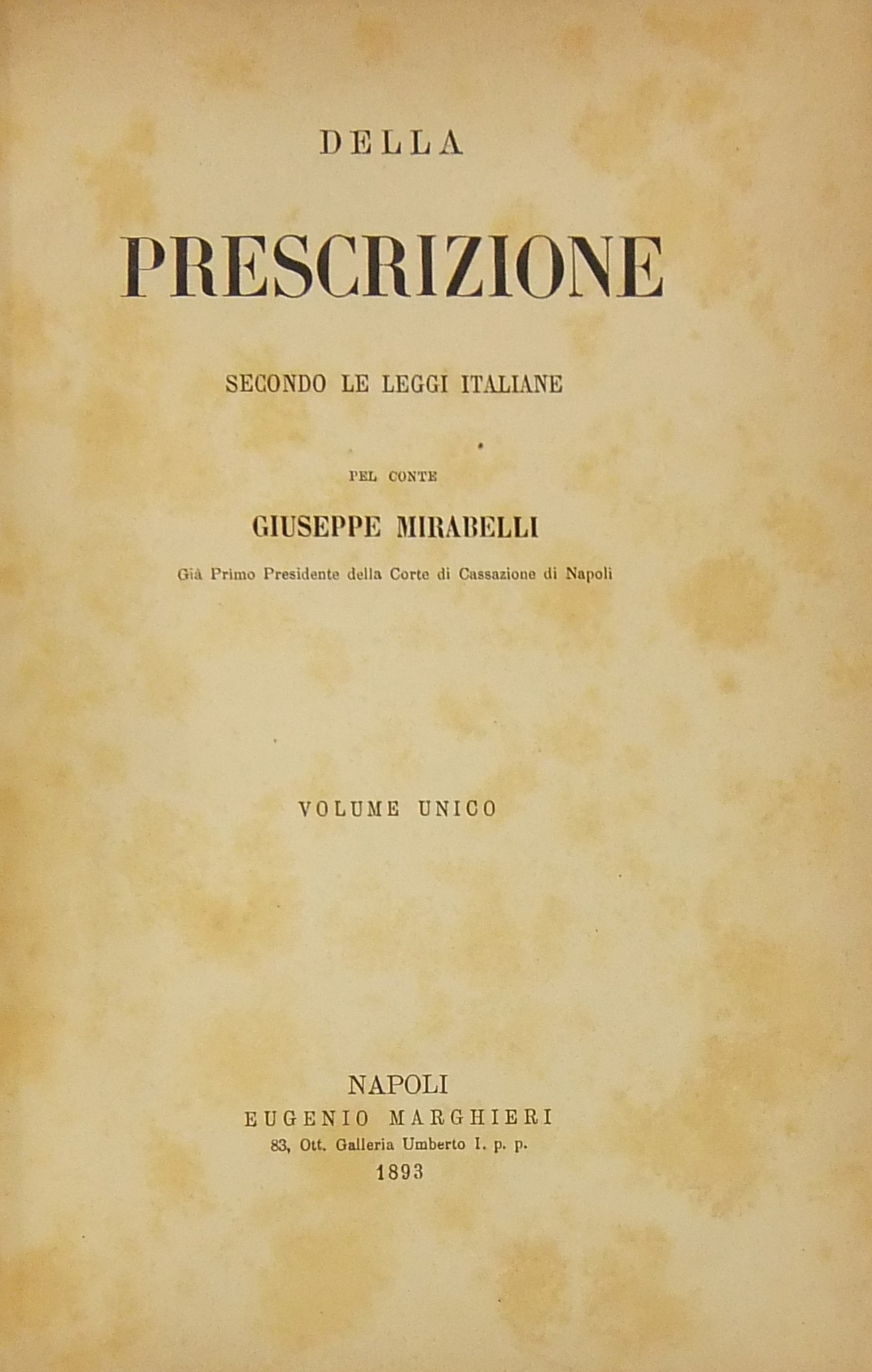 Della prescrizione secondo le leggi italiane.