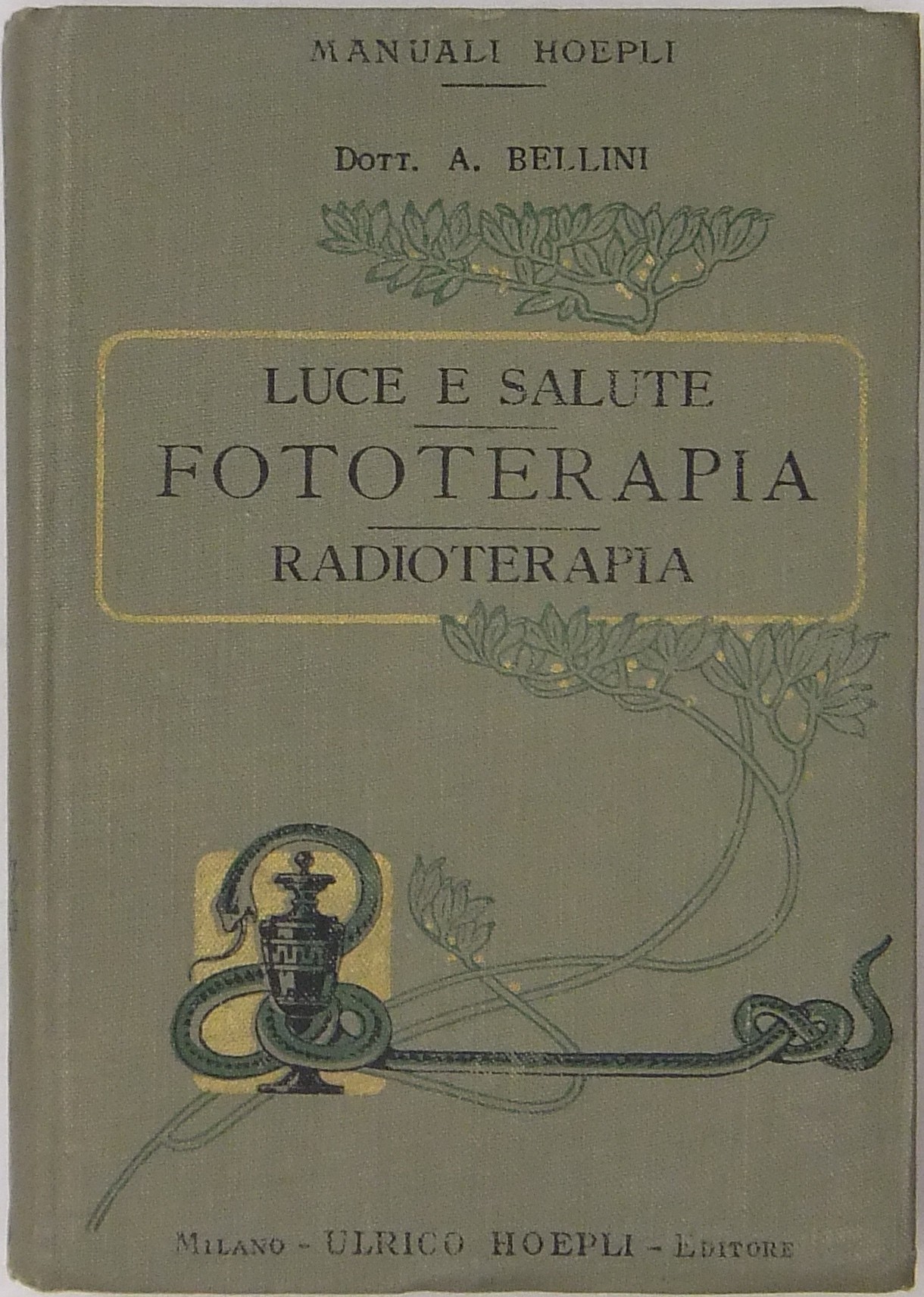 Luce e salute. Fototerapia. Radioterapia. Con 65 f